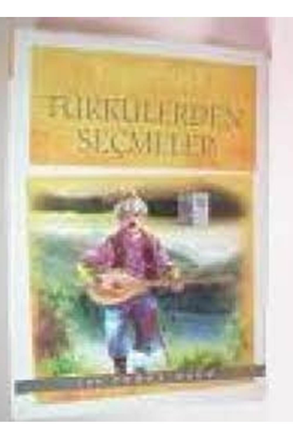 TÜRKÜLERDEN SEÇMELER