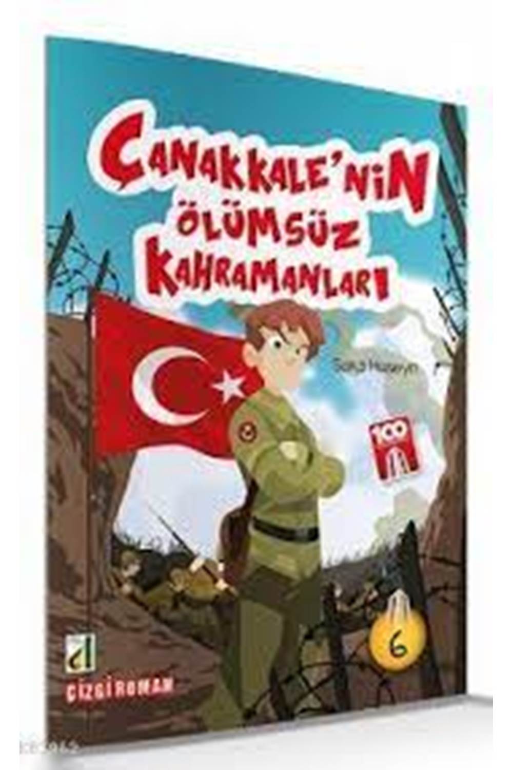 Çanakkale'nin Ölümsüz Kahramanları / Saka Hüseyin