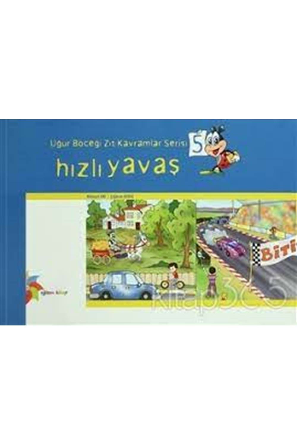 Uğur Böceği Zıt Kavramlar Serisi / 4-5 Temiz Kirli , Hızlı Yavaş