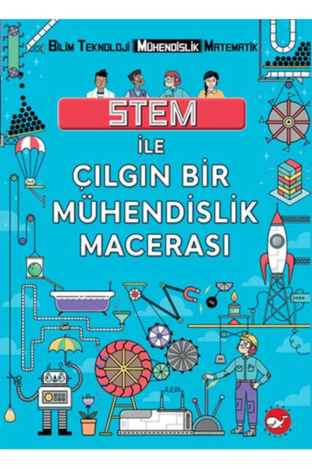 Stem İle Çılgın Bir Mühendislik Macera