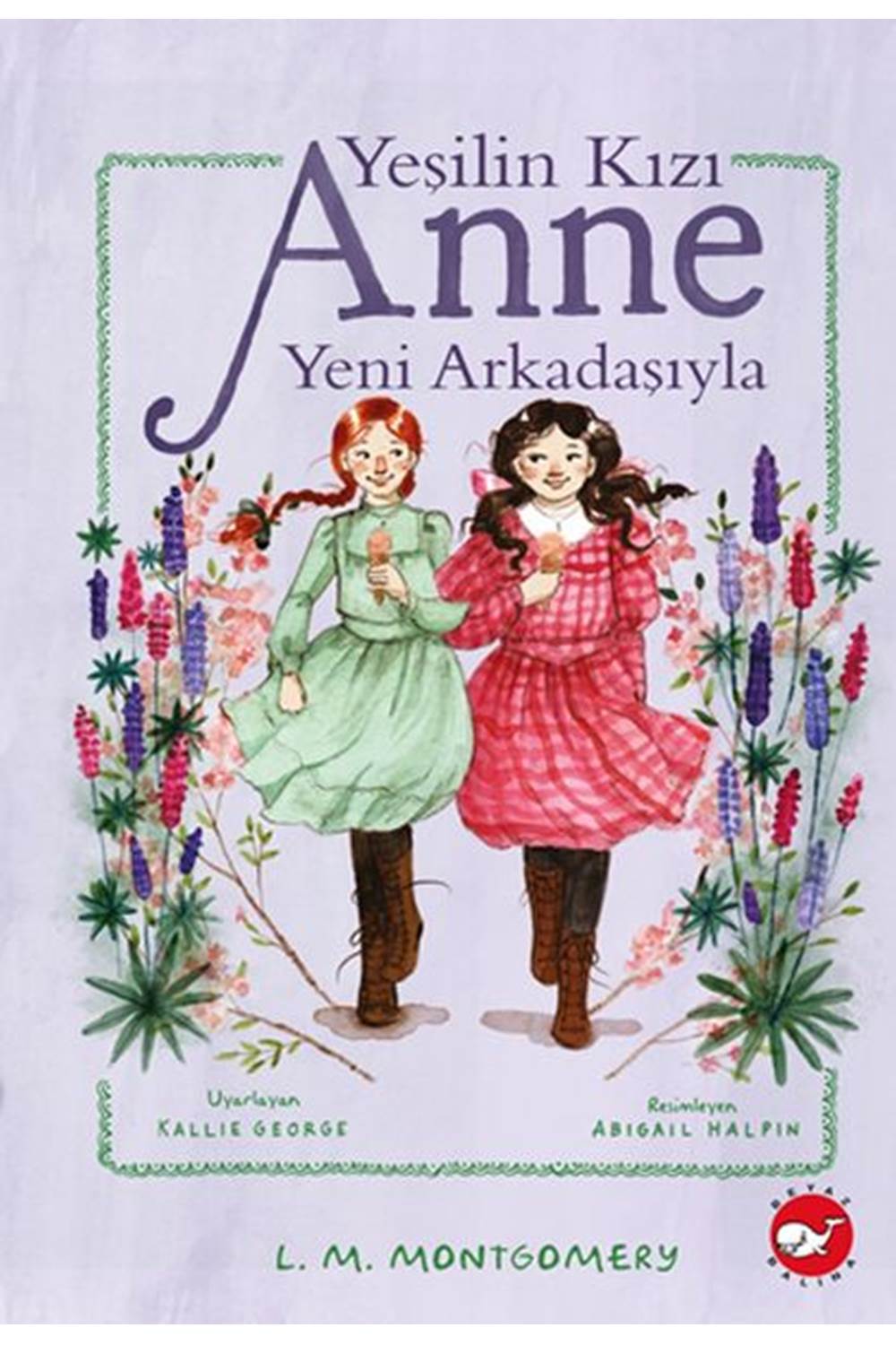 Yeşilin Kızı Anne Yeni Arkadaşıyla