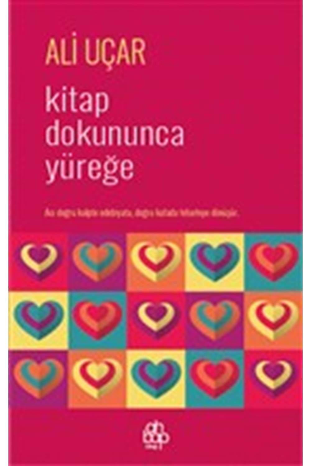 Kitap Dokununca Yüreğe - Ali Uçar