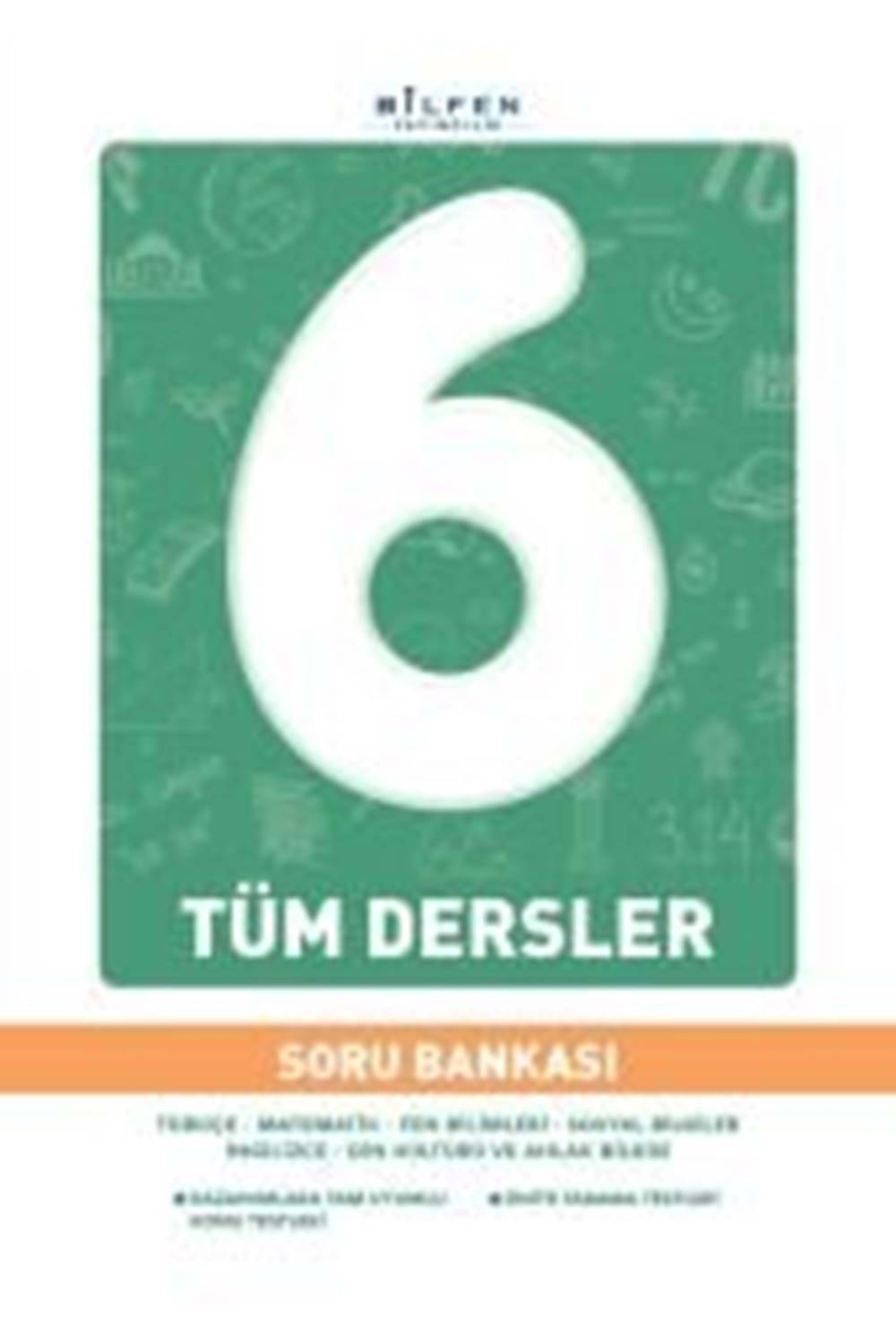 BİLFEN 6. SINIF TÜM DERSLER SORU BANKASI