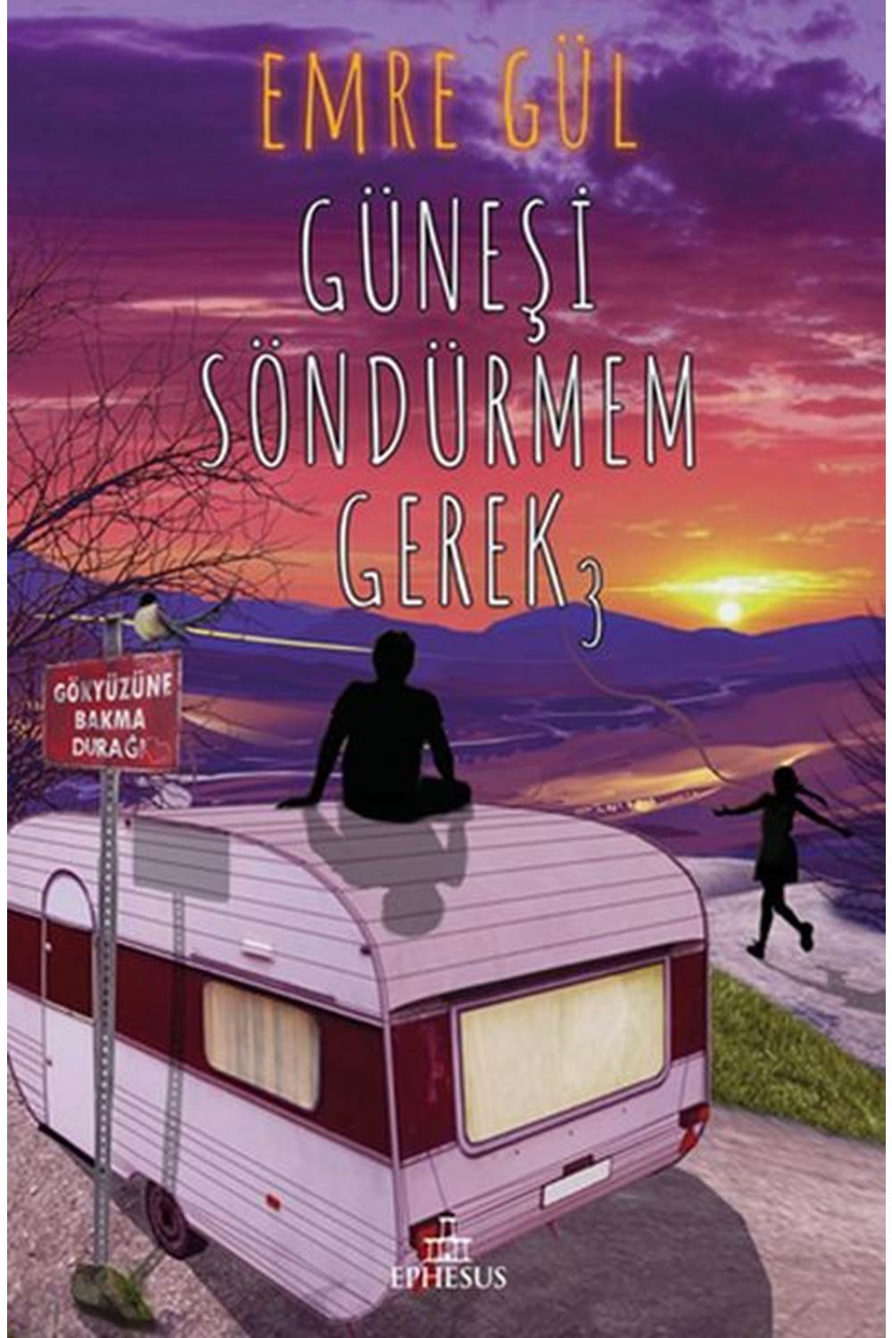 Güneşi Söndürmem Gerek 3 (Ciltli)