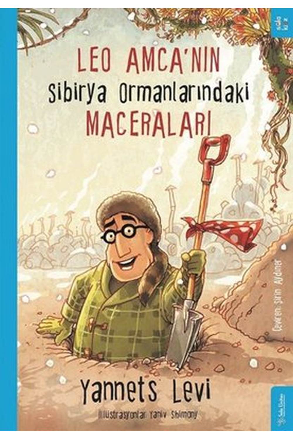Leo Amca’nın Sibirya Ormanlarındaki Maceraları