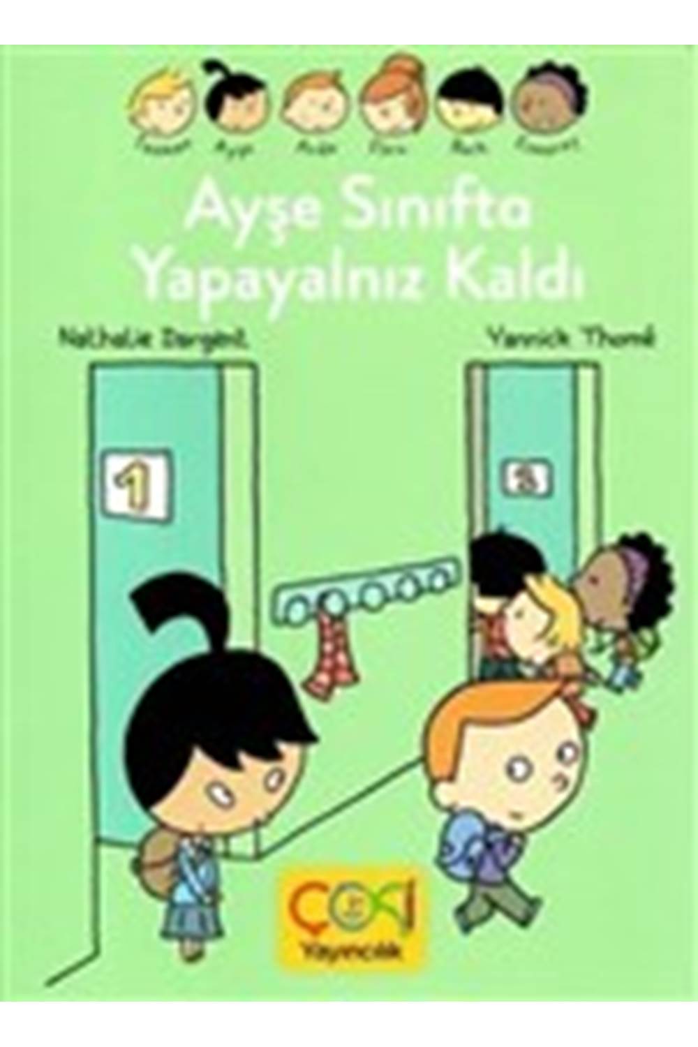 AYŞE SINIFTA YAPAYALNIZ KALDI