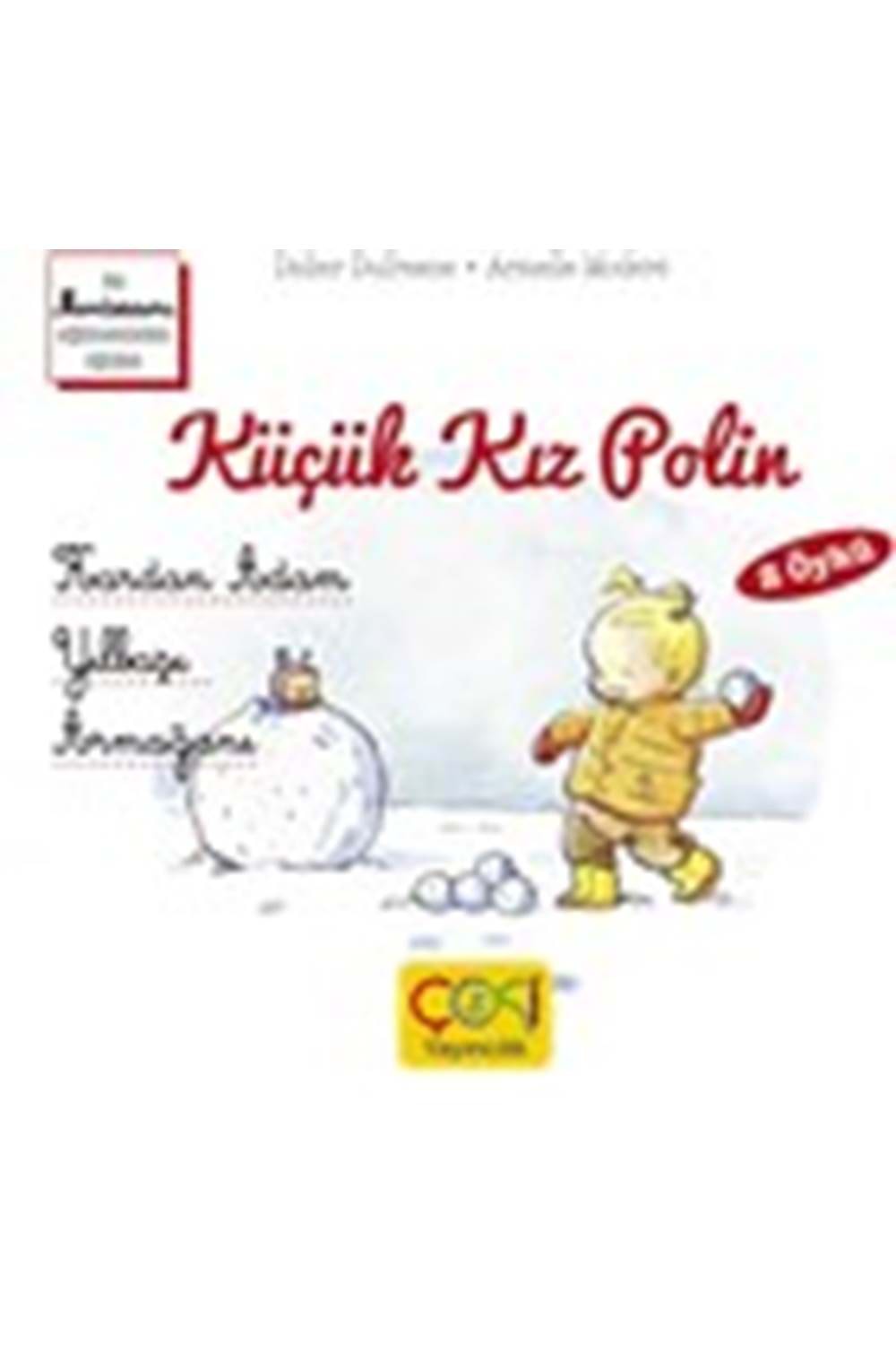 Küçük Kız Polin Kardan Adam ve Yılbaşı Ağacı Didier Dufresne Çoki Yayınları