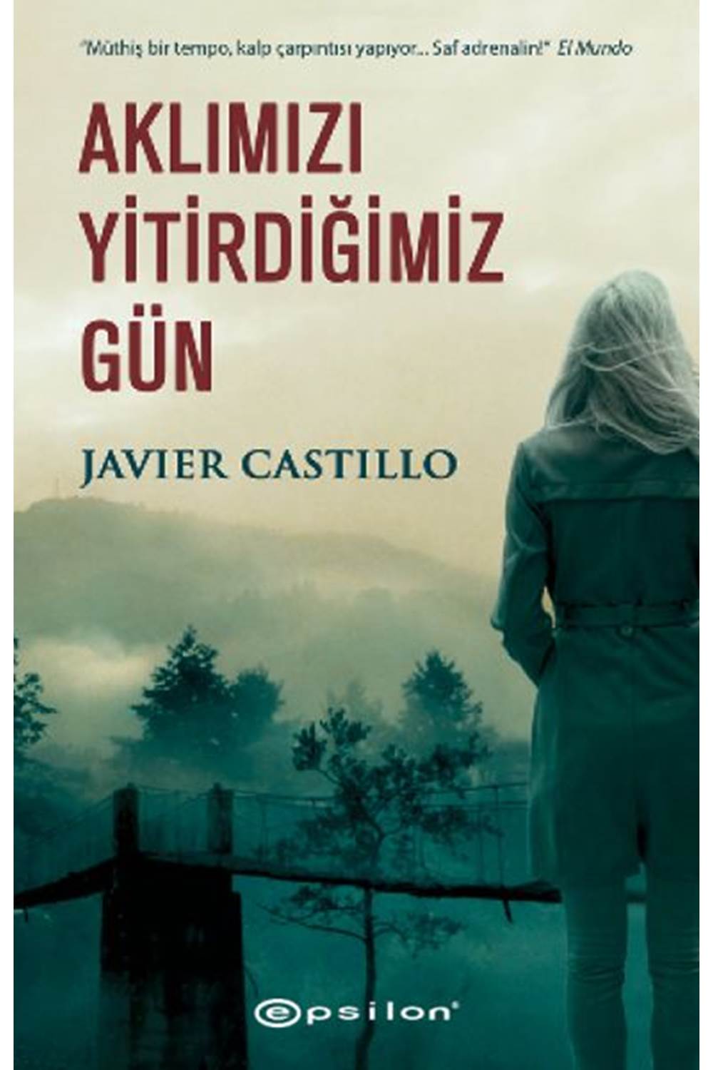 Aklımızı Yitirdiğimiz Gün