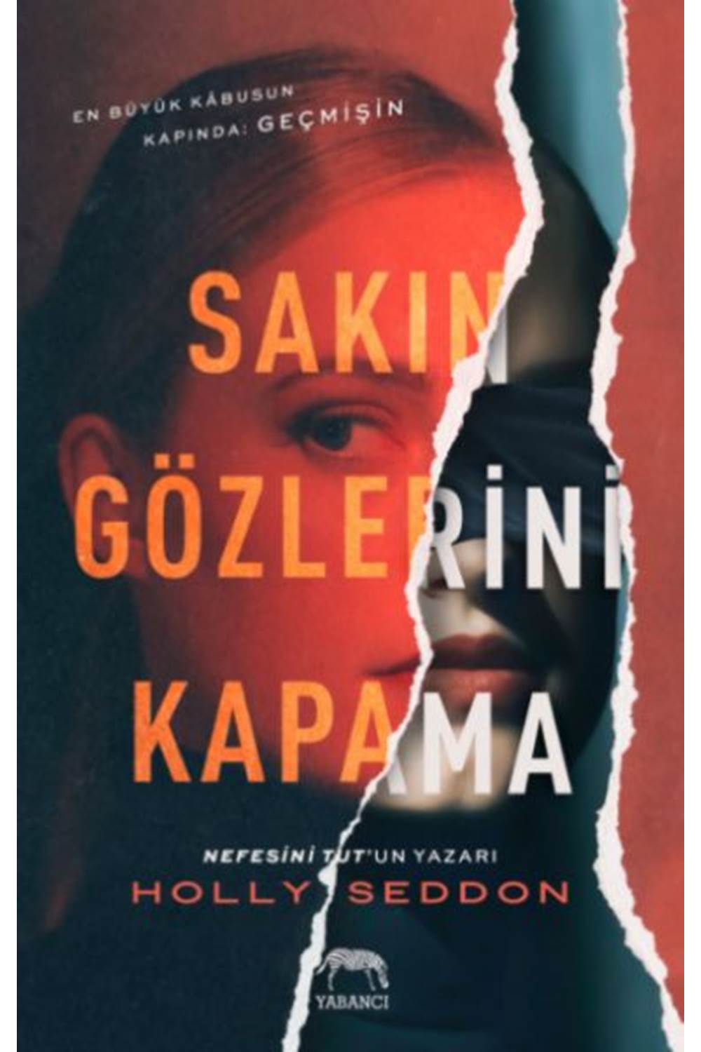 Sakın Gözlerini Kapama