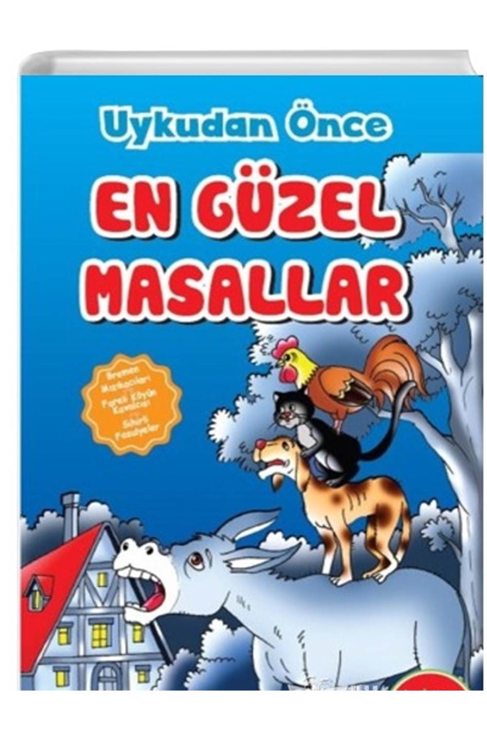 Çocuklar için Uykudan Önce En Güzel Masallar Bremen Mızıkacıları