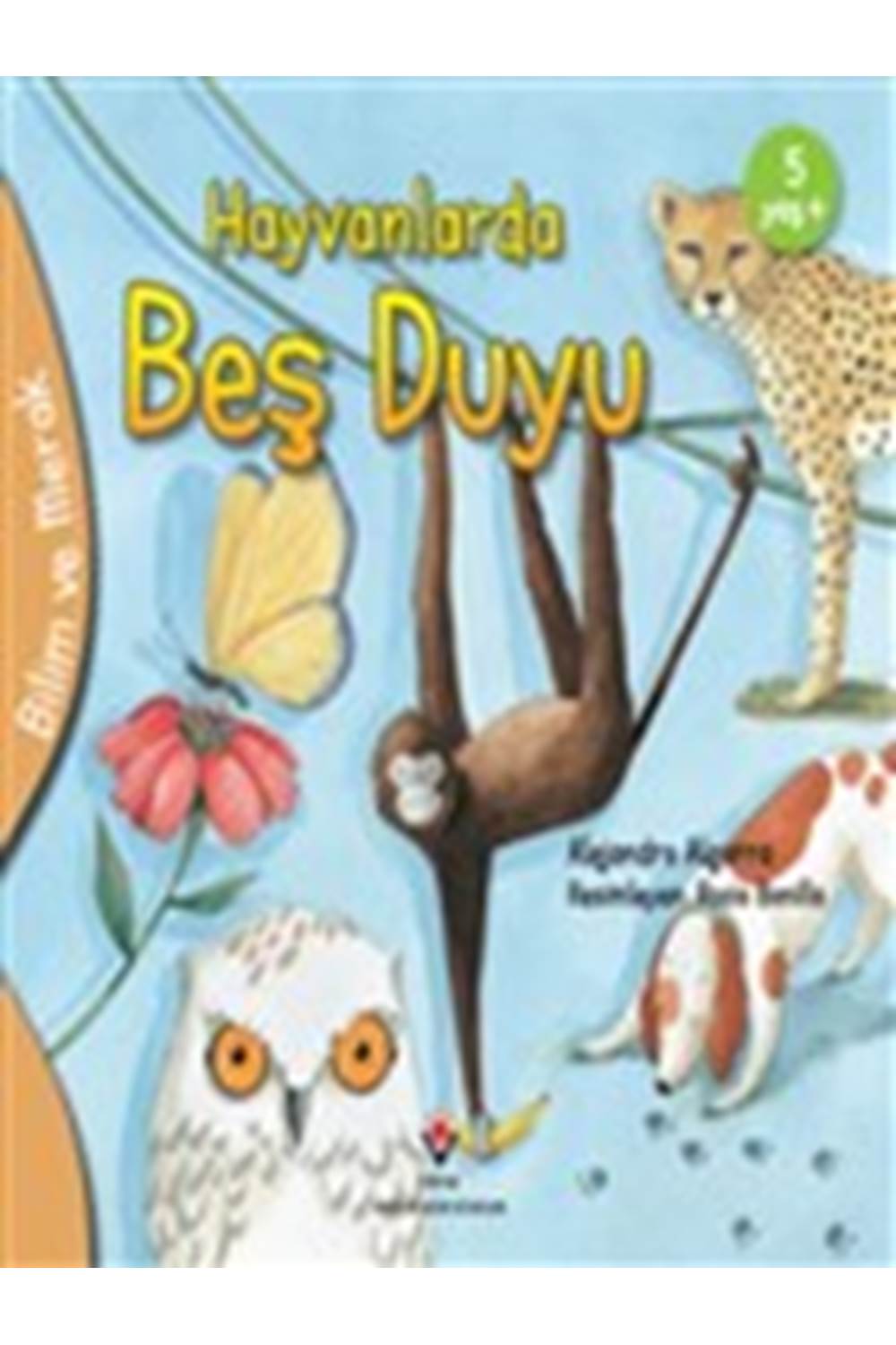 Bilim Ve Merak - Hayvanlarda Beş Duyu