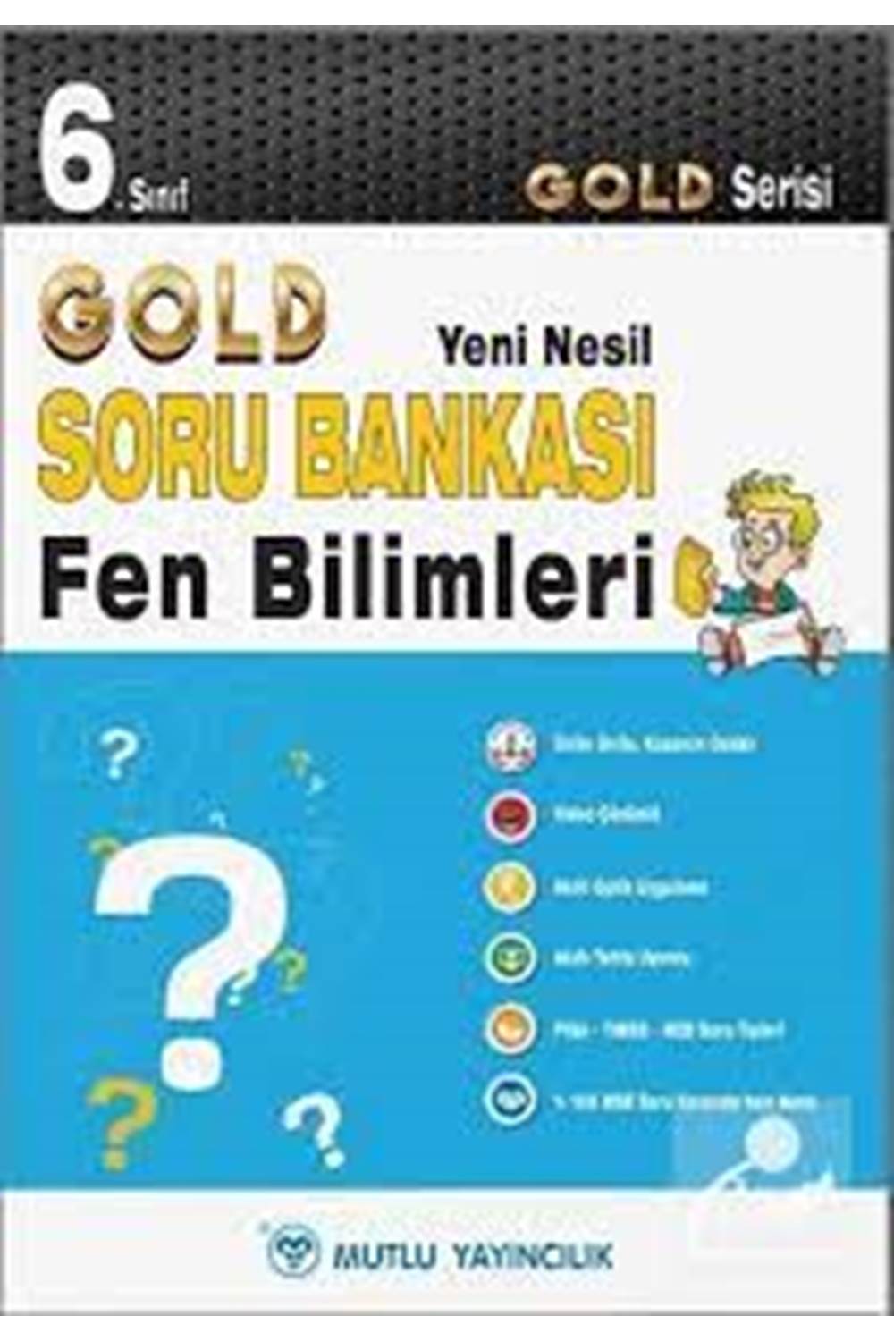 YENİ NESİL GOLD FEN BİLİMLERİ SORU BANKASI 6.SINIF