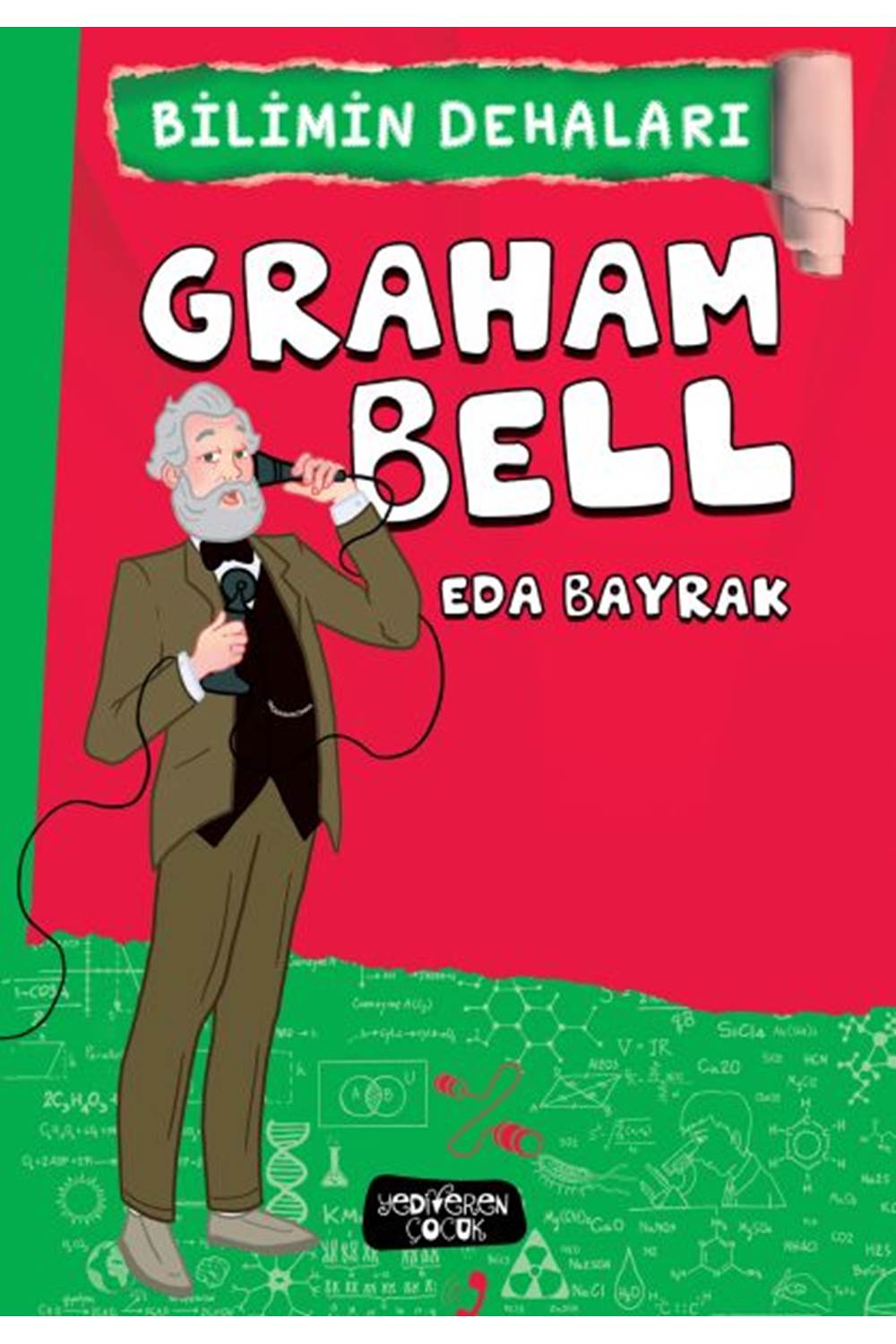 Graham Bell - Bilimin Dehaları