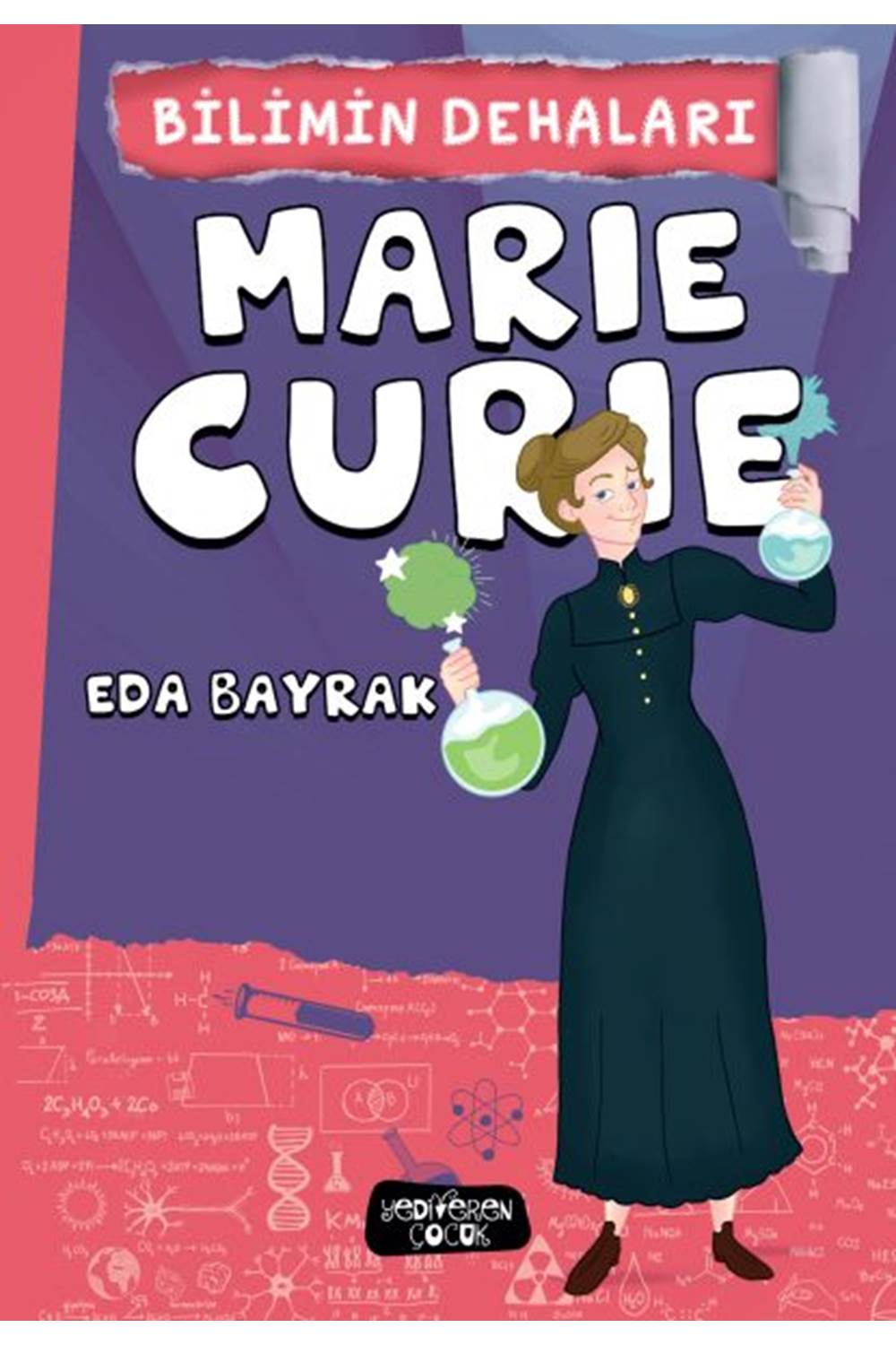 Marie Curie - Bilimin Dehaları