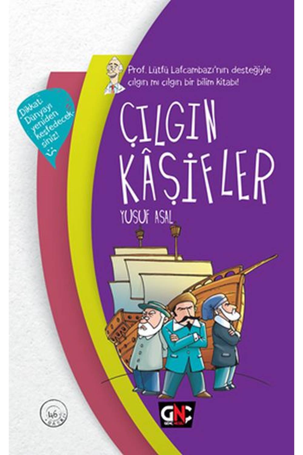 Çılgın Kaşifler (Ciltli)