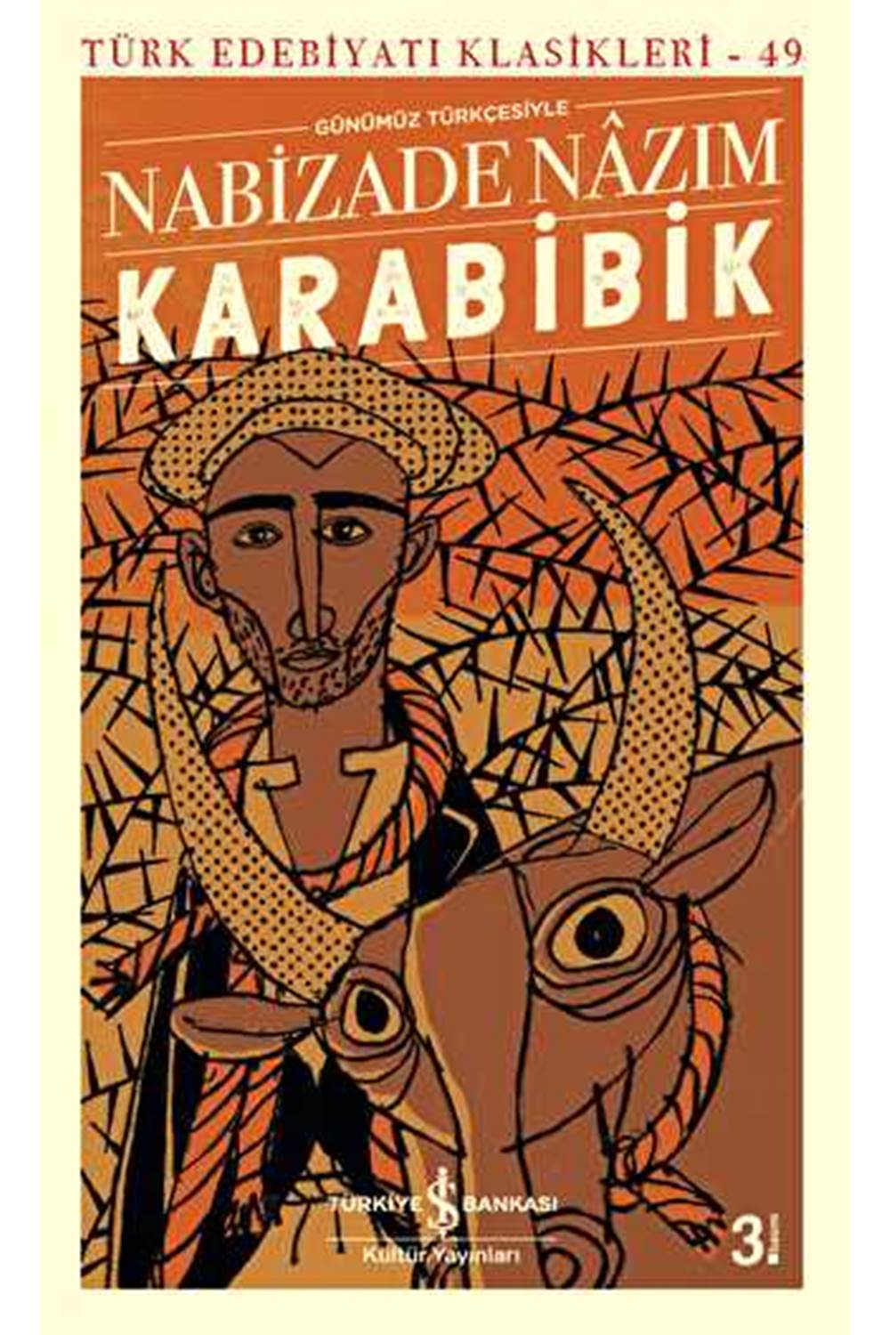Karabibik Günümüz Türkçesiyle Türk Edebiyatı Klasikleri