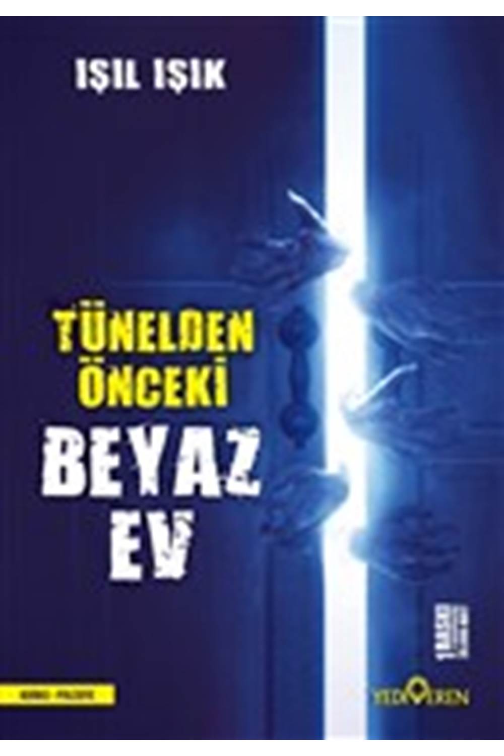 Tünelden Önceki Beyaz Ev