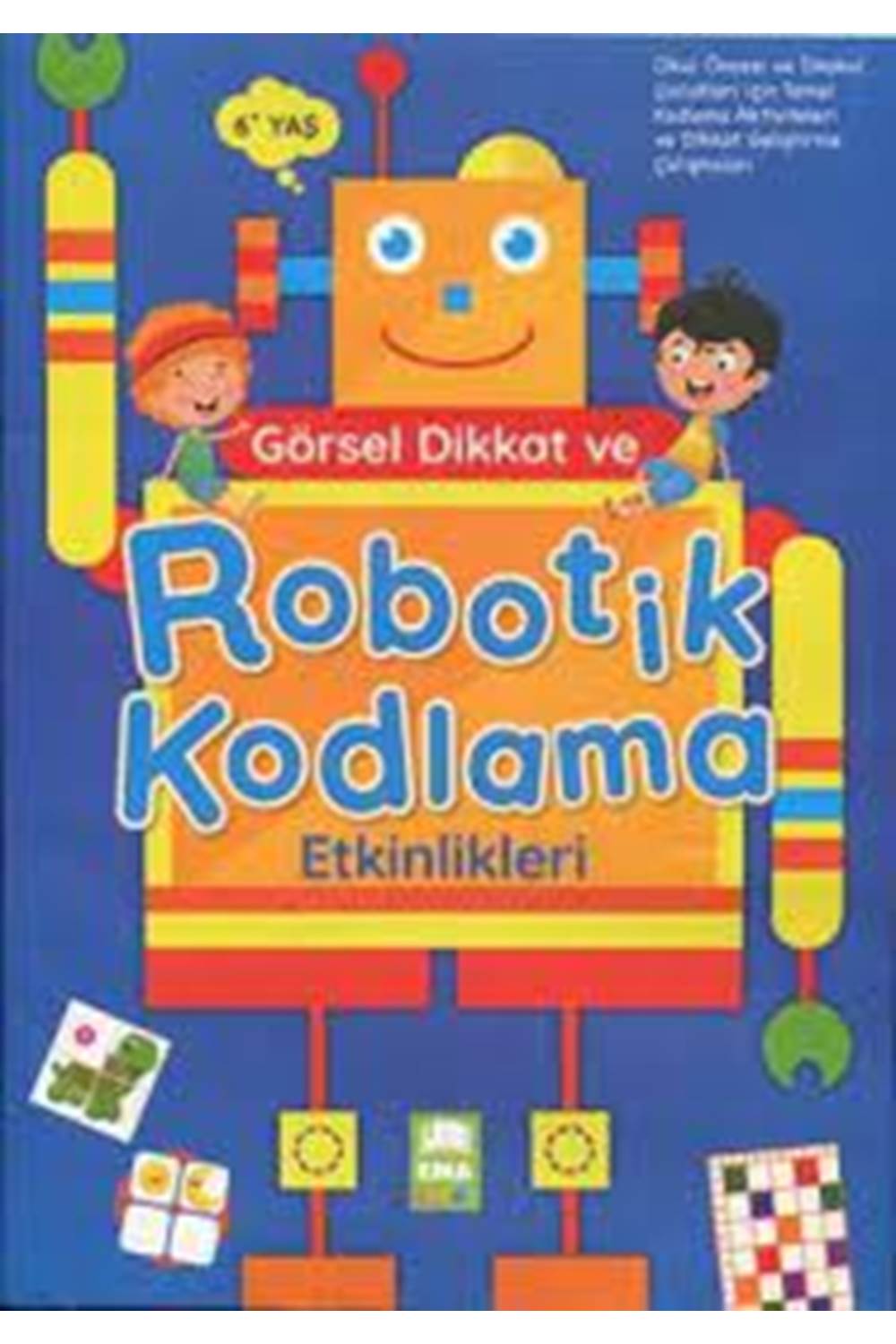 Görsel Dikkat ve Robotik Kodlama Etkinlikleri / 6 +YAŞ