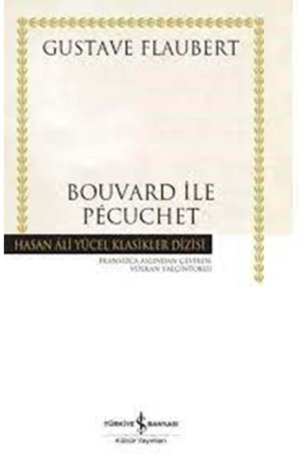 Bouvard ile Pécuchet Hasan Ali Yücel Klasikleri