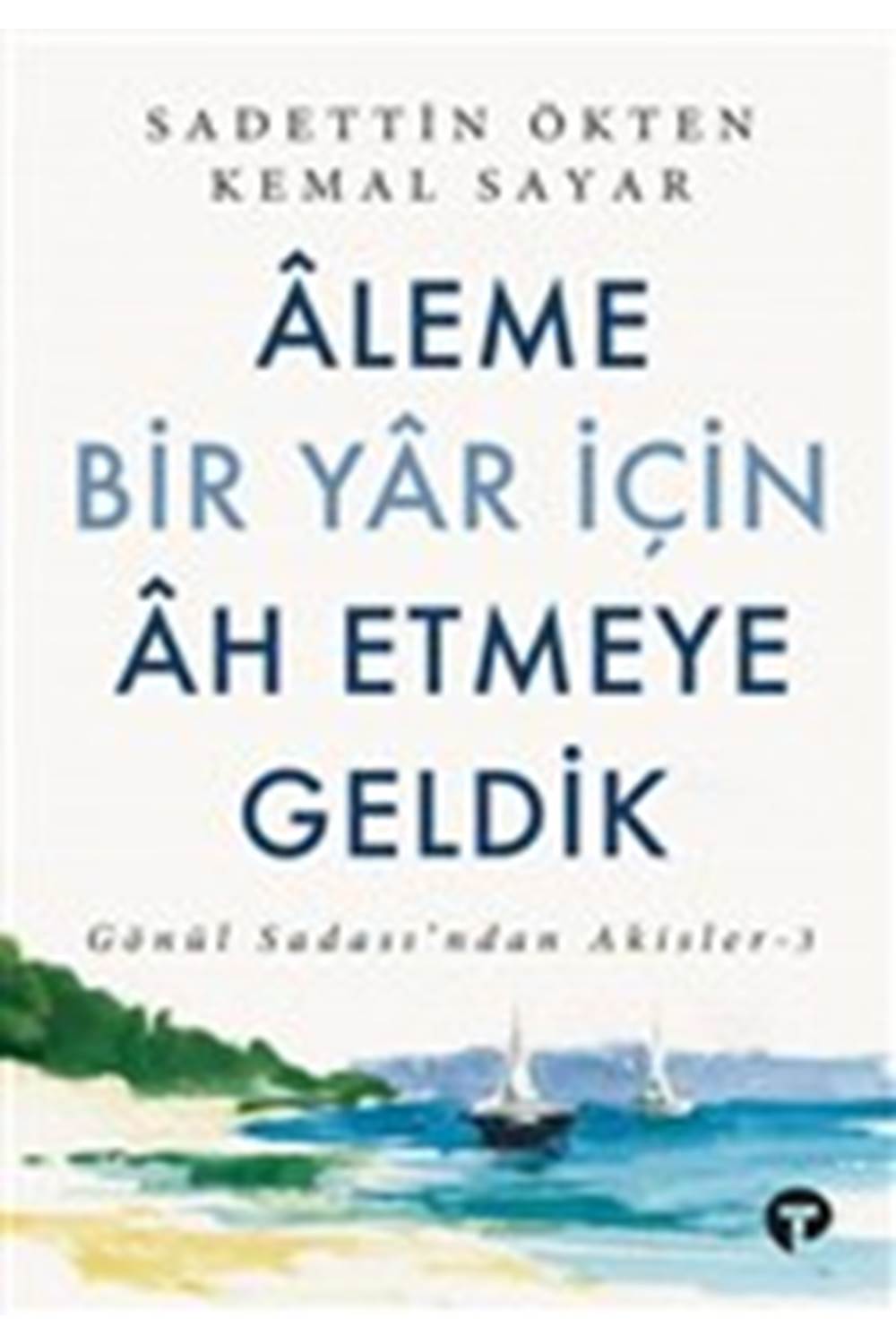 Aleme Bir Yar İçin Ah Etmeye Geldik