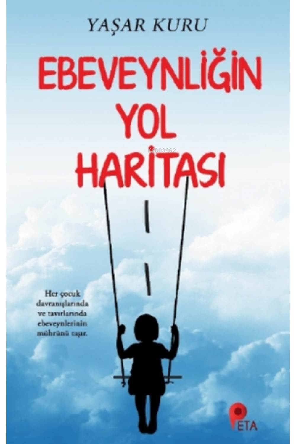 Ebeveynliğin Yol Haritası