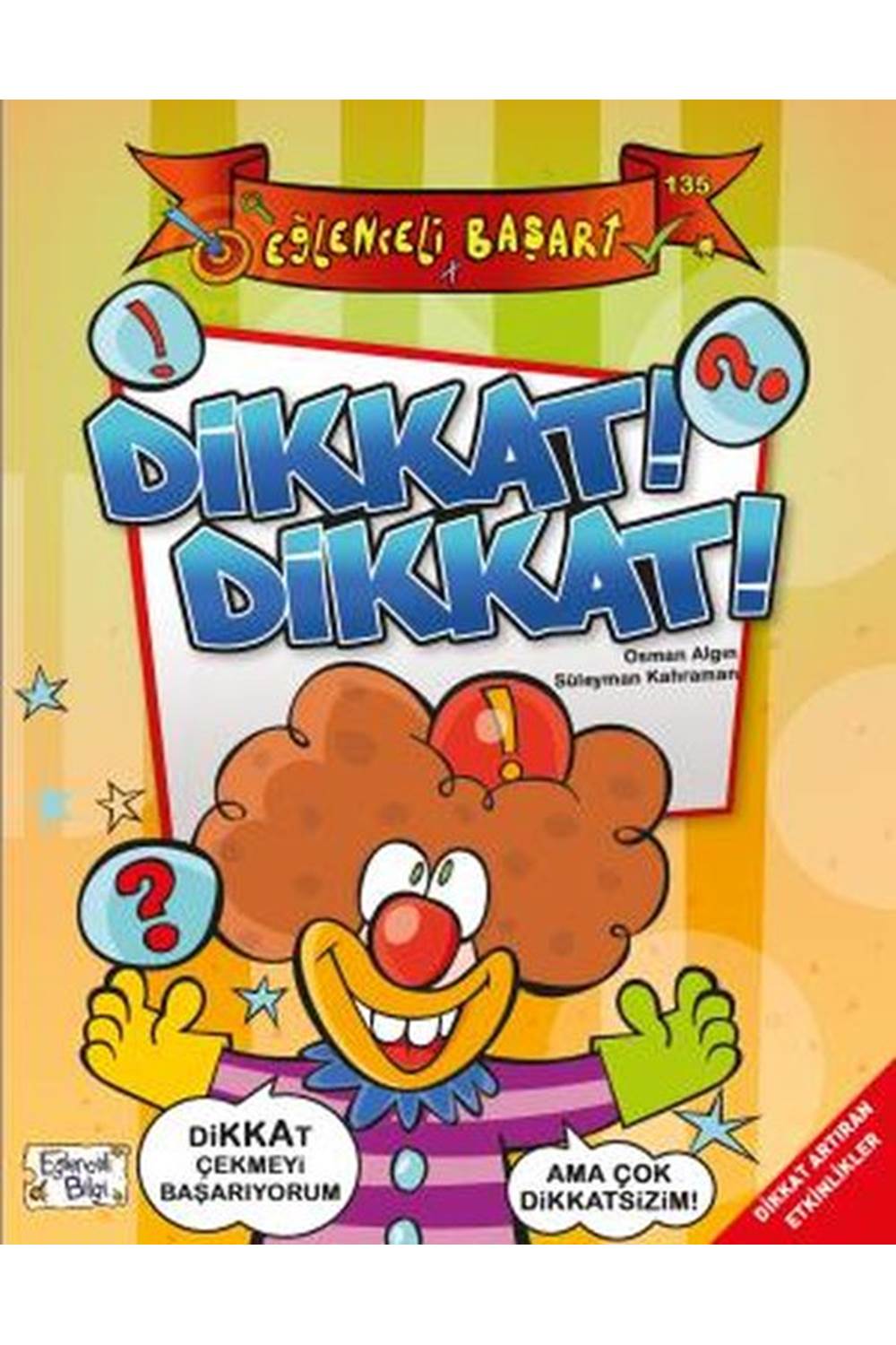 Dikkat! Dikkat! - Eğlenceli Başarı