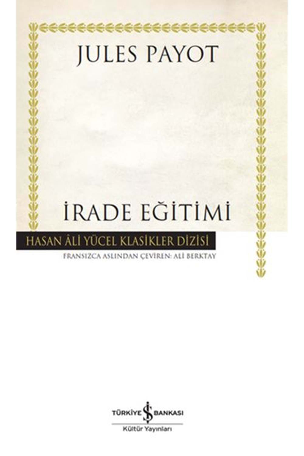 İrade Eğitimi Hasan Ali Yücel Klasikleri