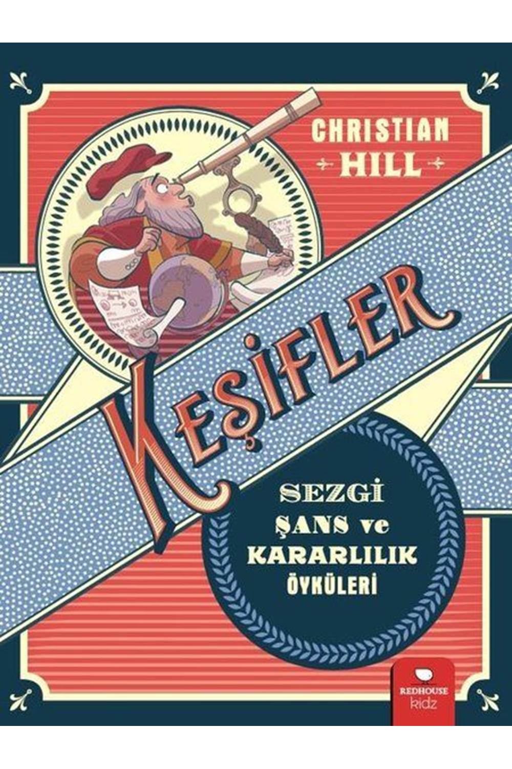 Keşifler - Sezgi Şans ve Kararlılık Öyküleri