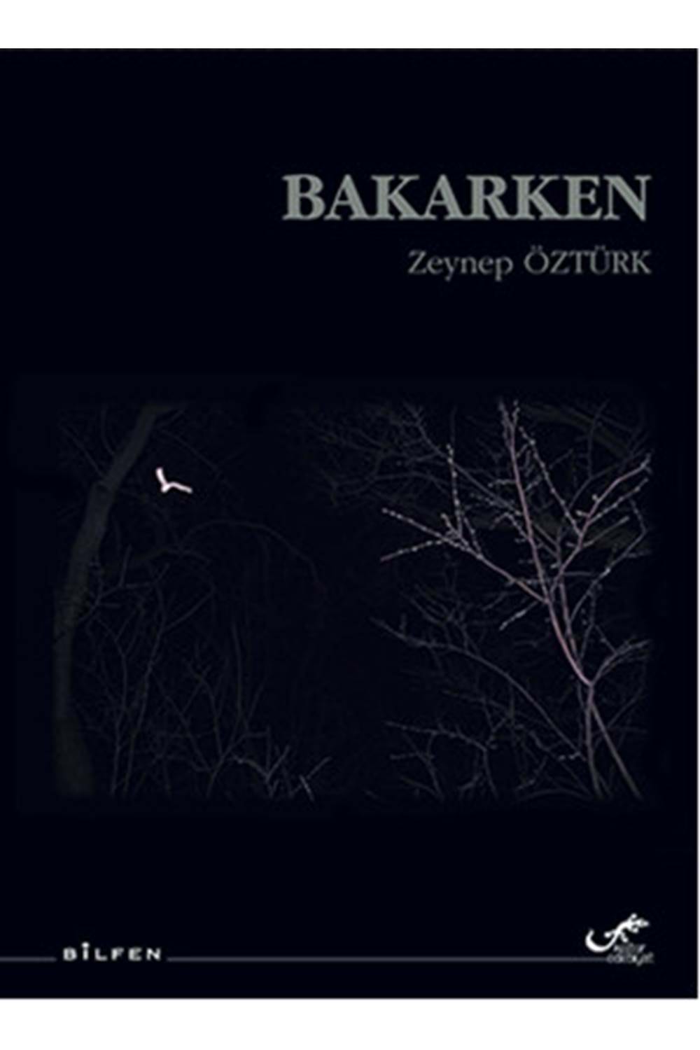 BAKARKEN / ŞİİR