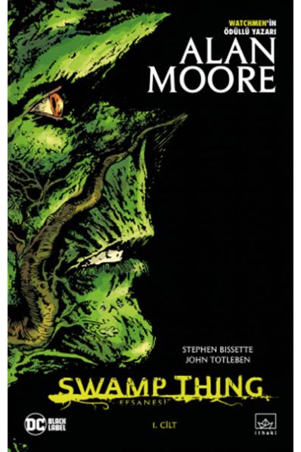 Swamp Thing Efsanesi - 1. Cilt