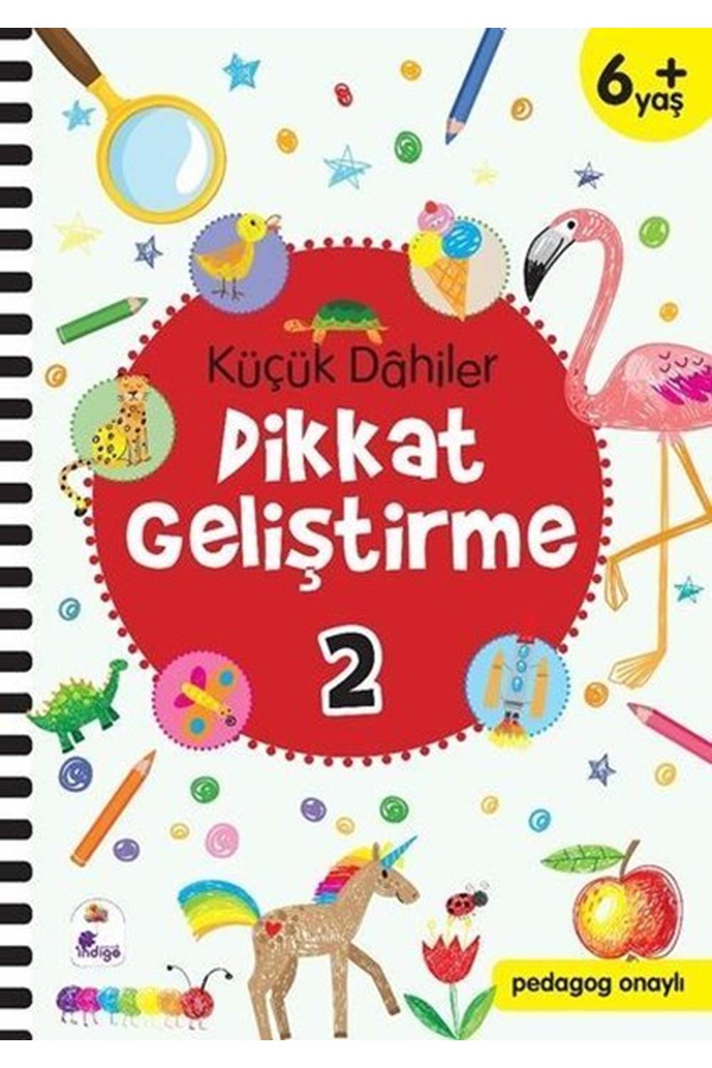 Küçük Dahiler Dikkat Geliştirme 2 6 Yaş Pedagog Onaylı