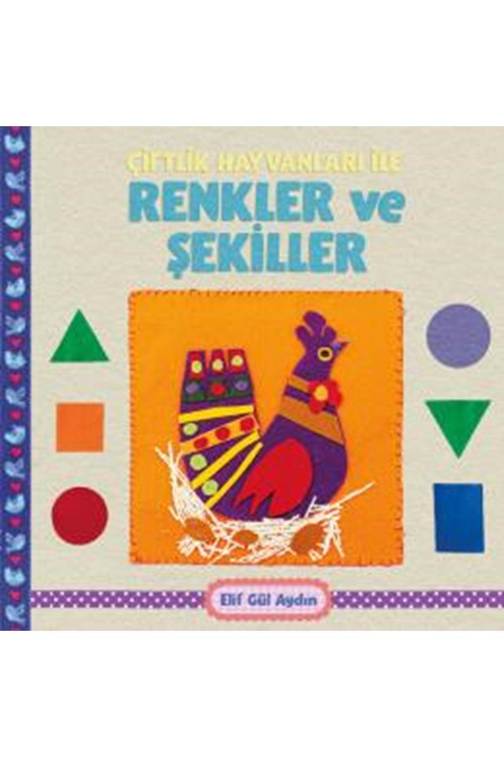 Keçe Serisi - Çiftlik Hayvanları İle Renkler Ve Şekiller