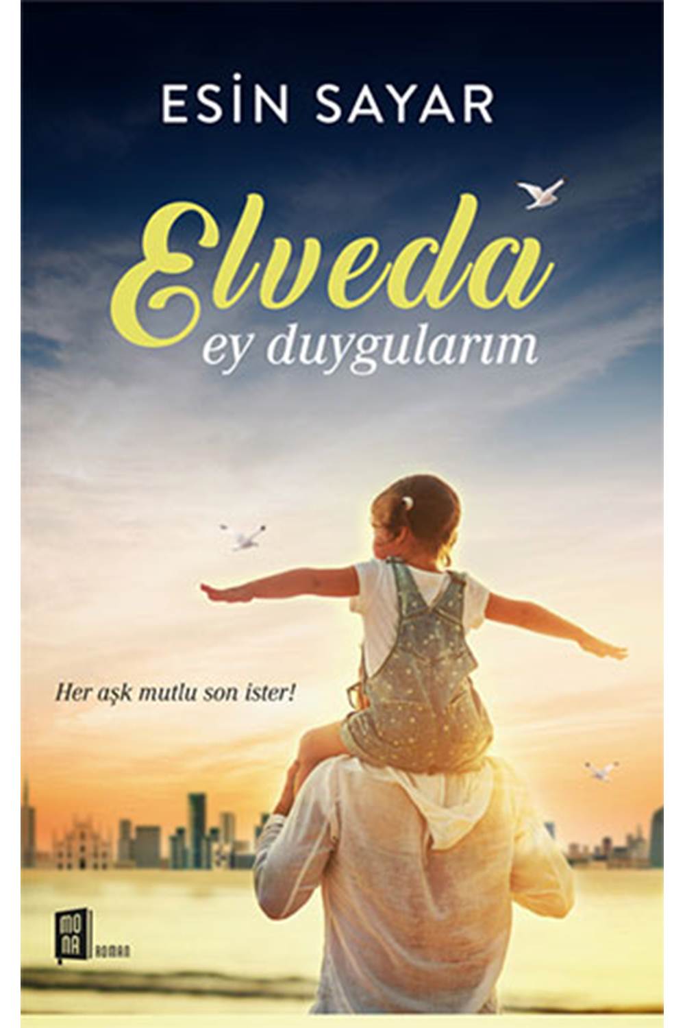 Elveda Ey duygularım