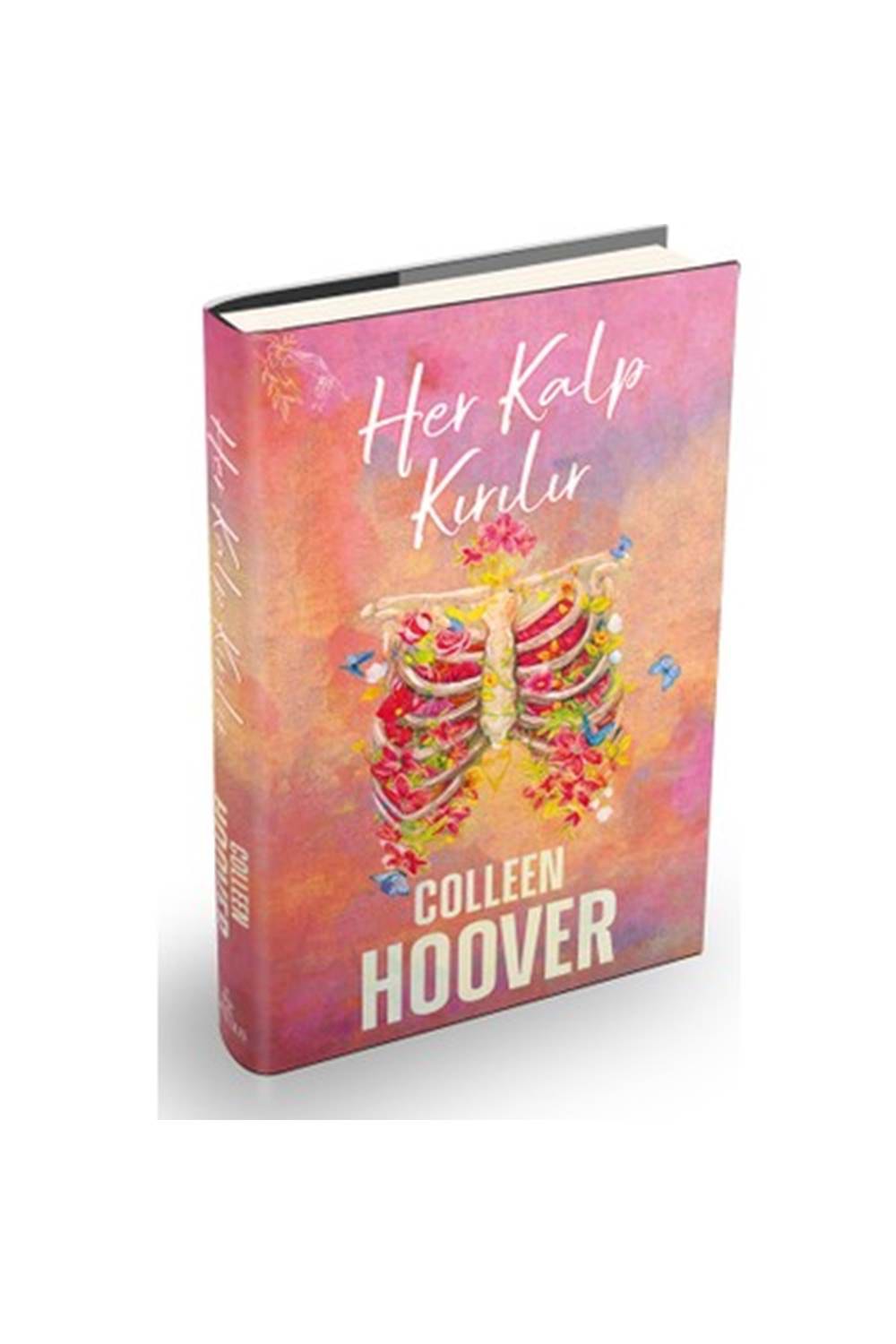 Her Kalp Kırılır (Ciltli)