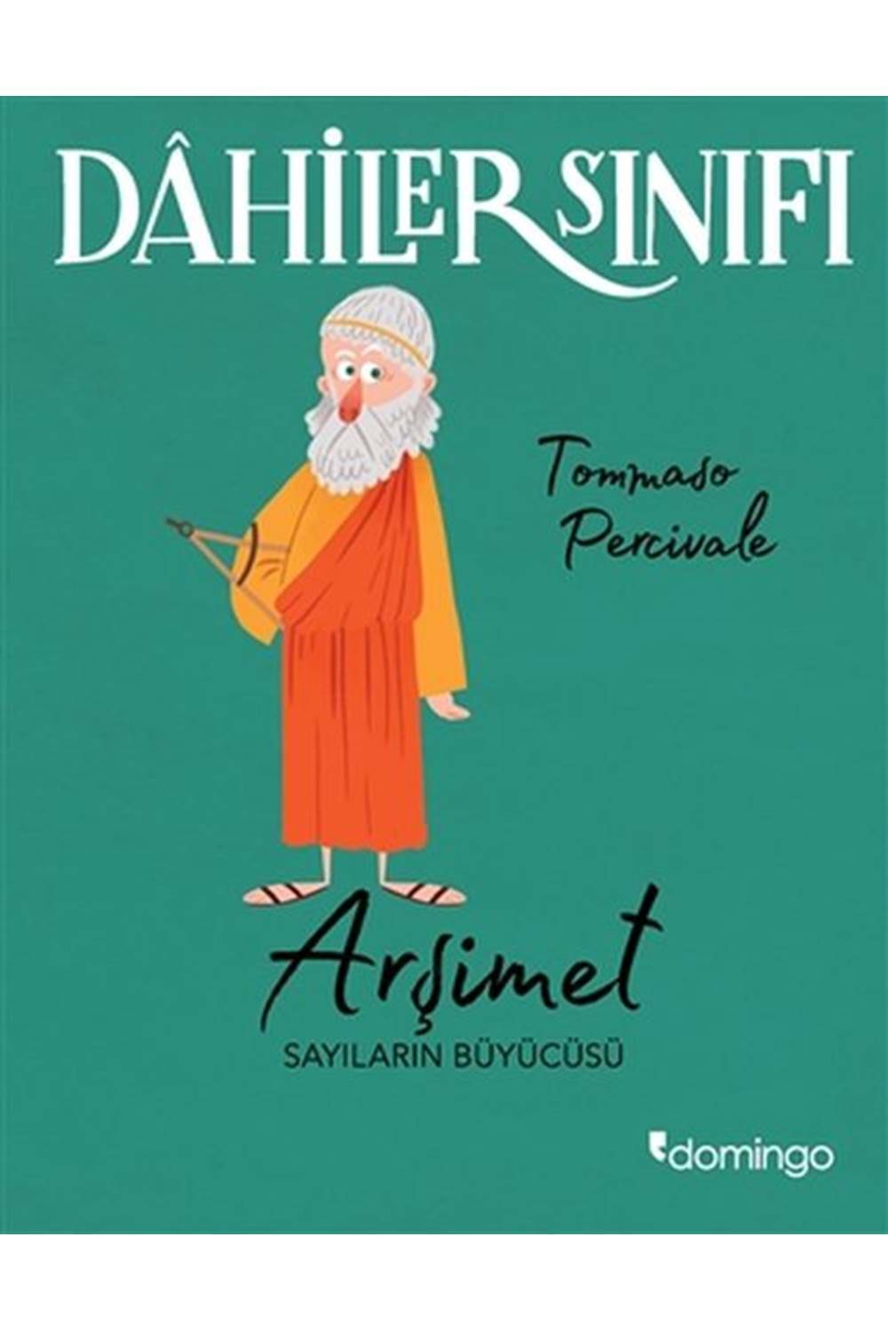 Arşimet Sayıların Büyücüsü - Dahiler Sınıfı