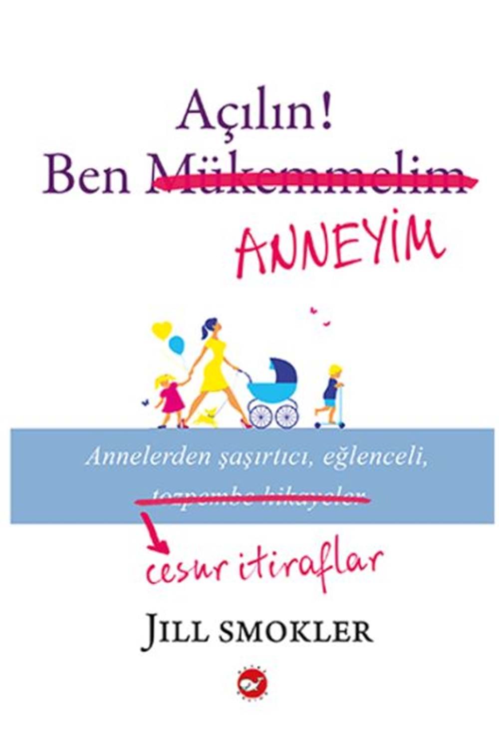 Açılın Ben Anneyim