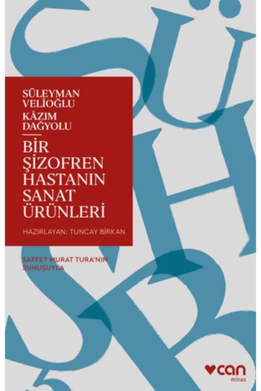 Bir Şizofren Hastanın Sanat Ürünleri