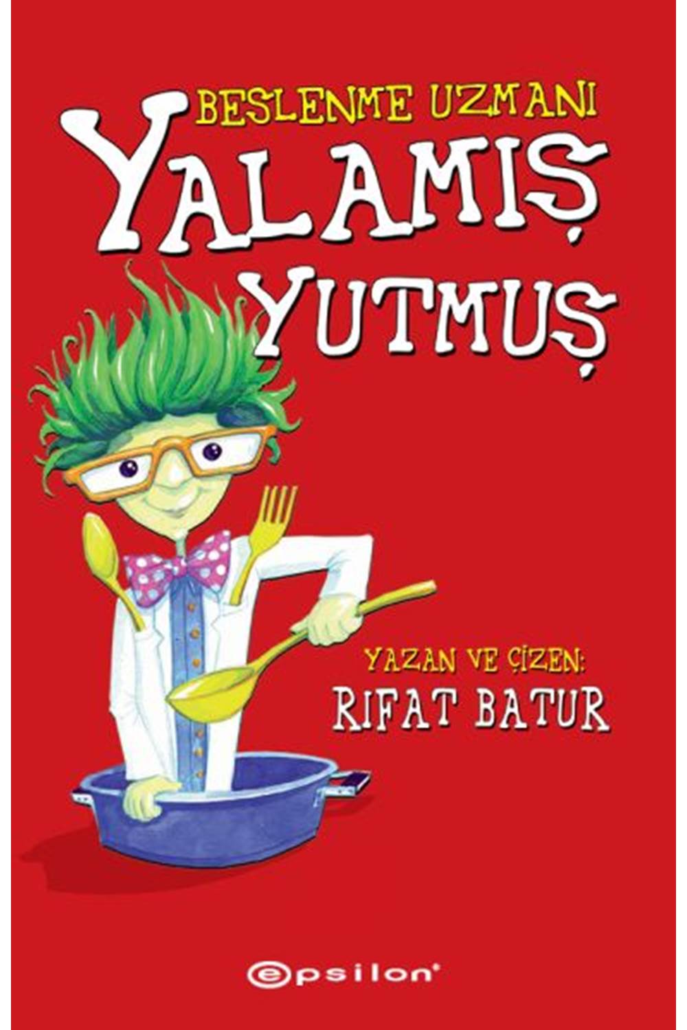 Beslenme Uzmanı - Yalamış Yutmuş (Ciltli)