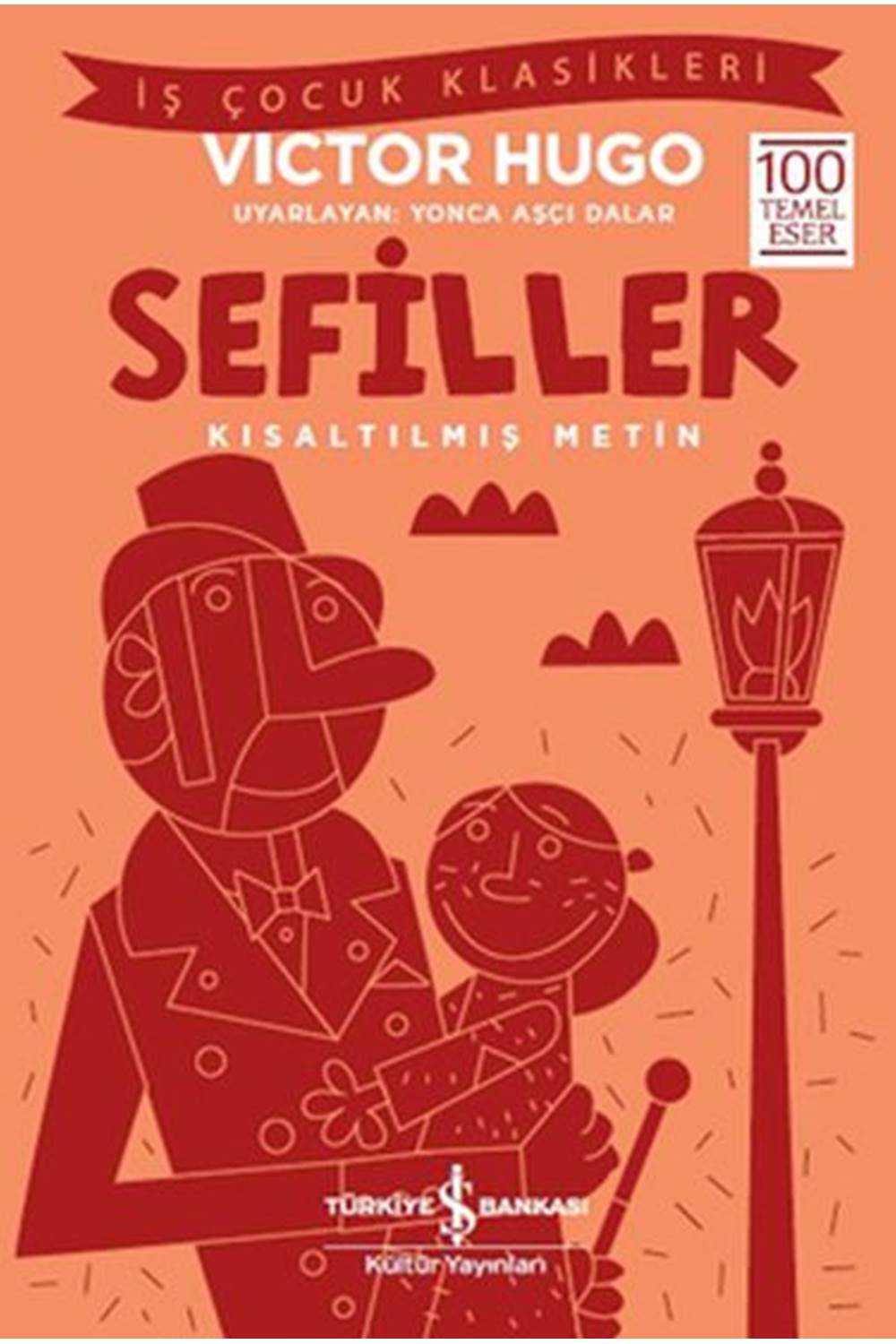 Sefiller İş Çocuk Klasikleri Kısaltılmış Metin