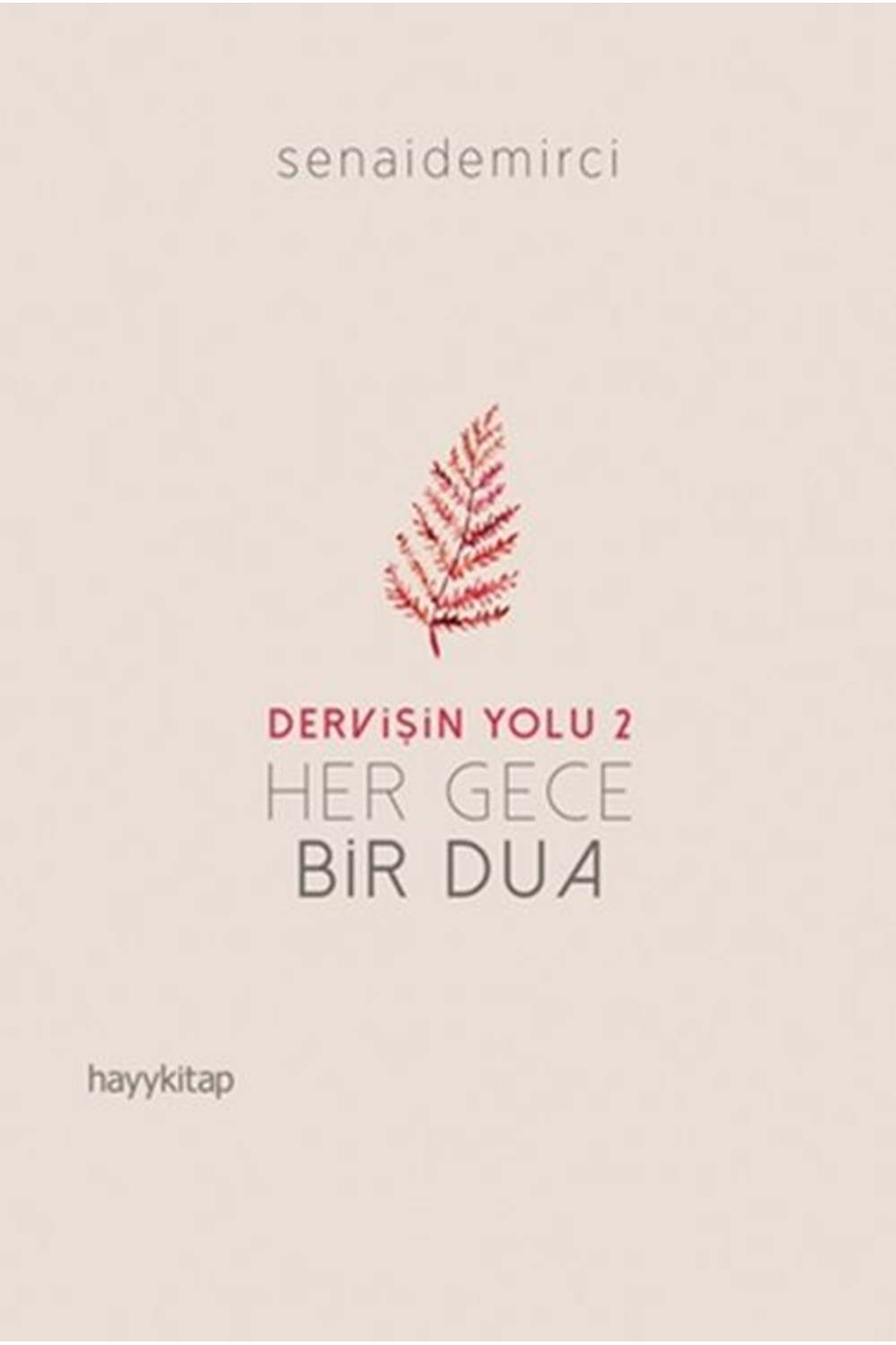 Dervişin Yolu 2 Her Gece Bir Dua