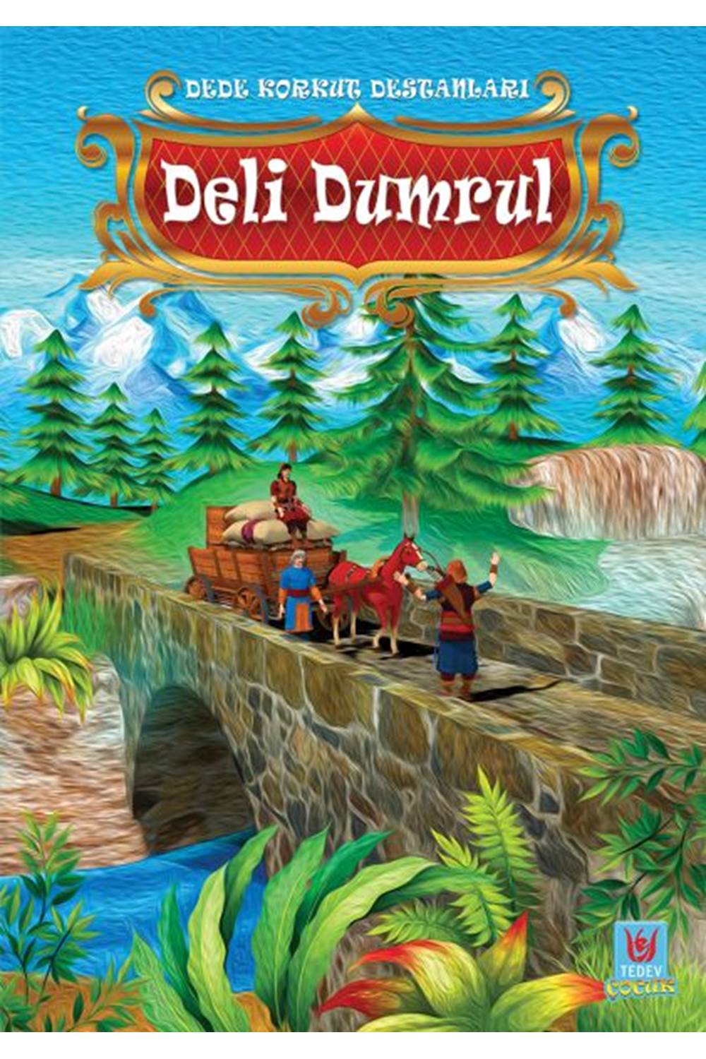 Deli Dumrul - Dede Korkut Destanları