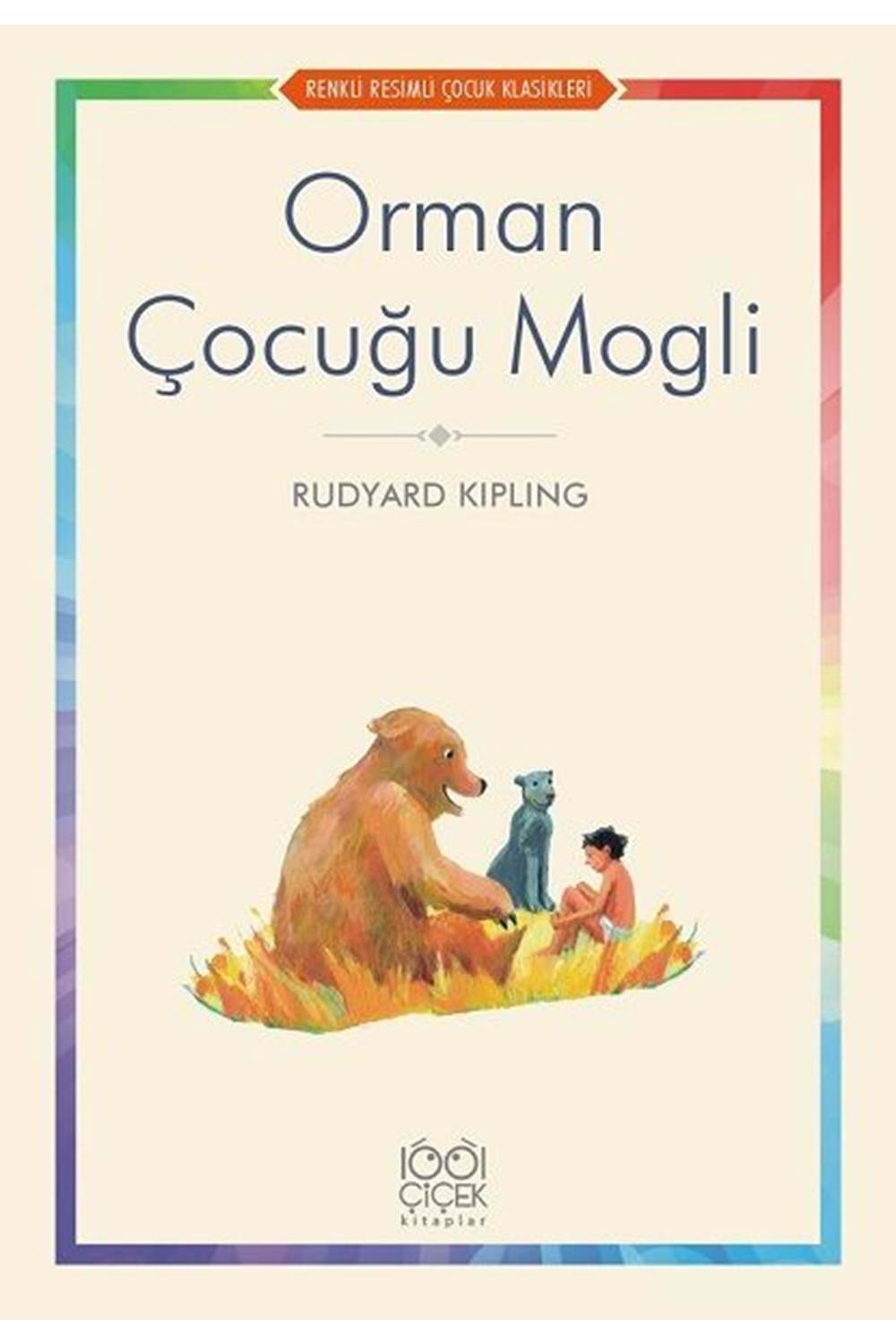 Orman Çocuğu Mogli - Renkli Resimli Çocuk Klasikleri
