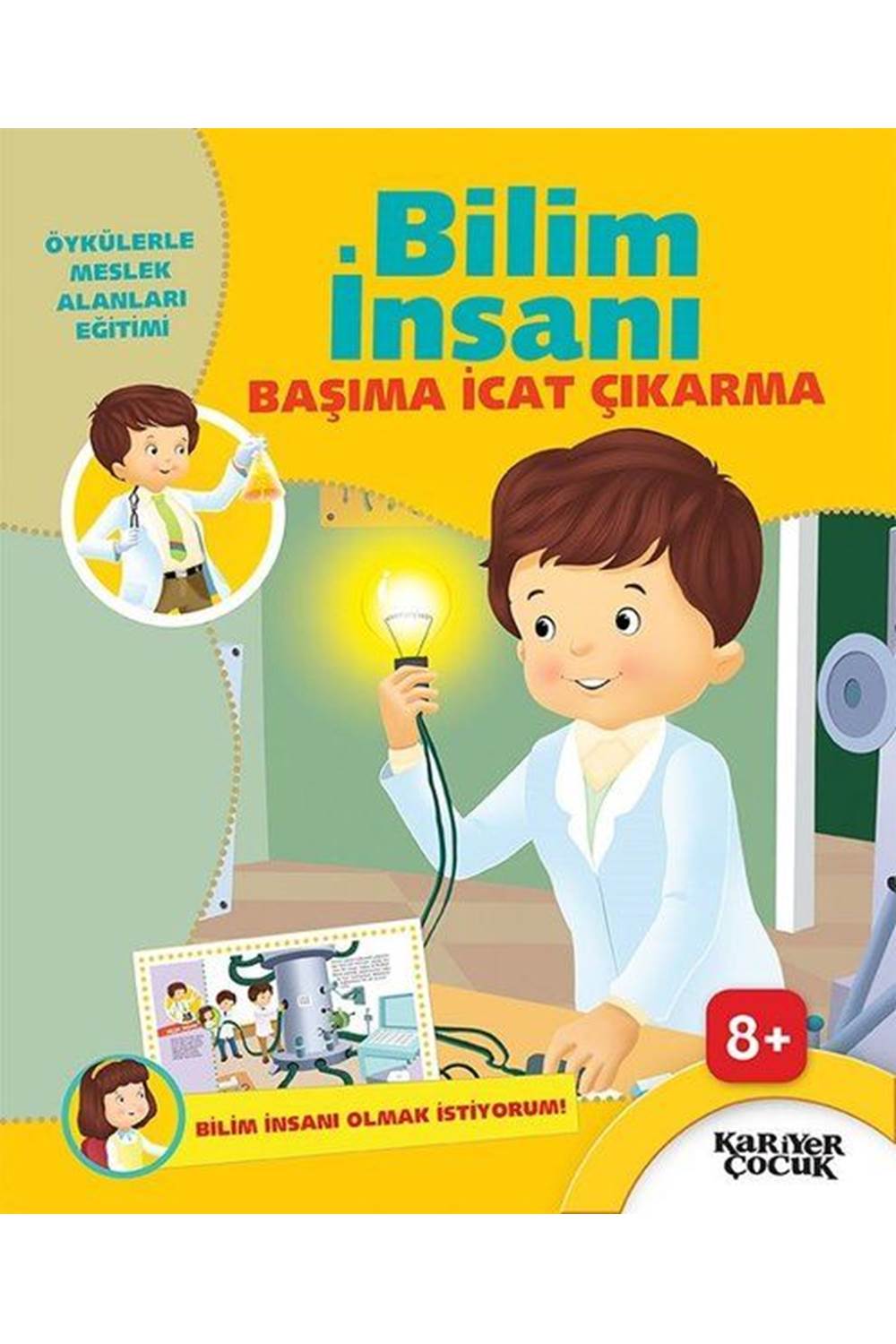 Bilim İnsanı Başıma İcat Çıkarma - Bilim İnsanı Olmak İstiyorum