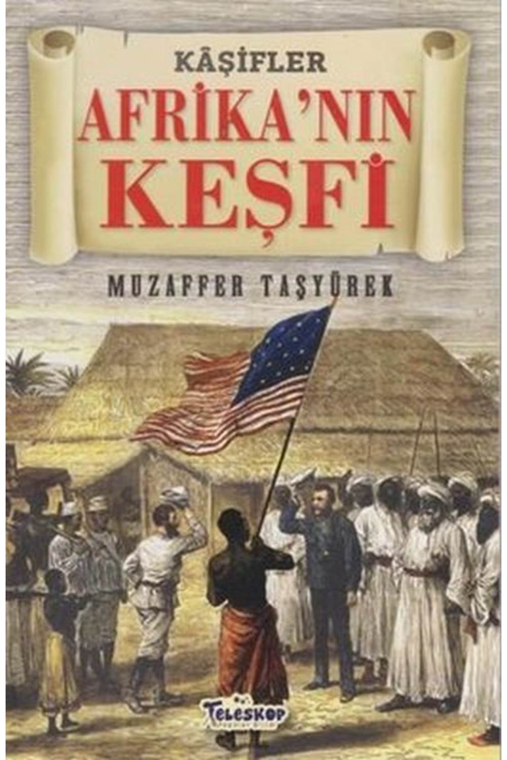 Afrika'nın Keşfi - Kaşifler