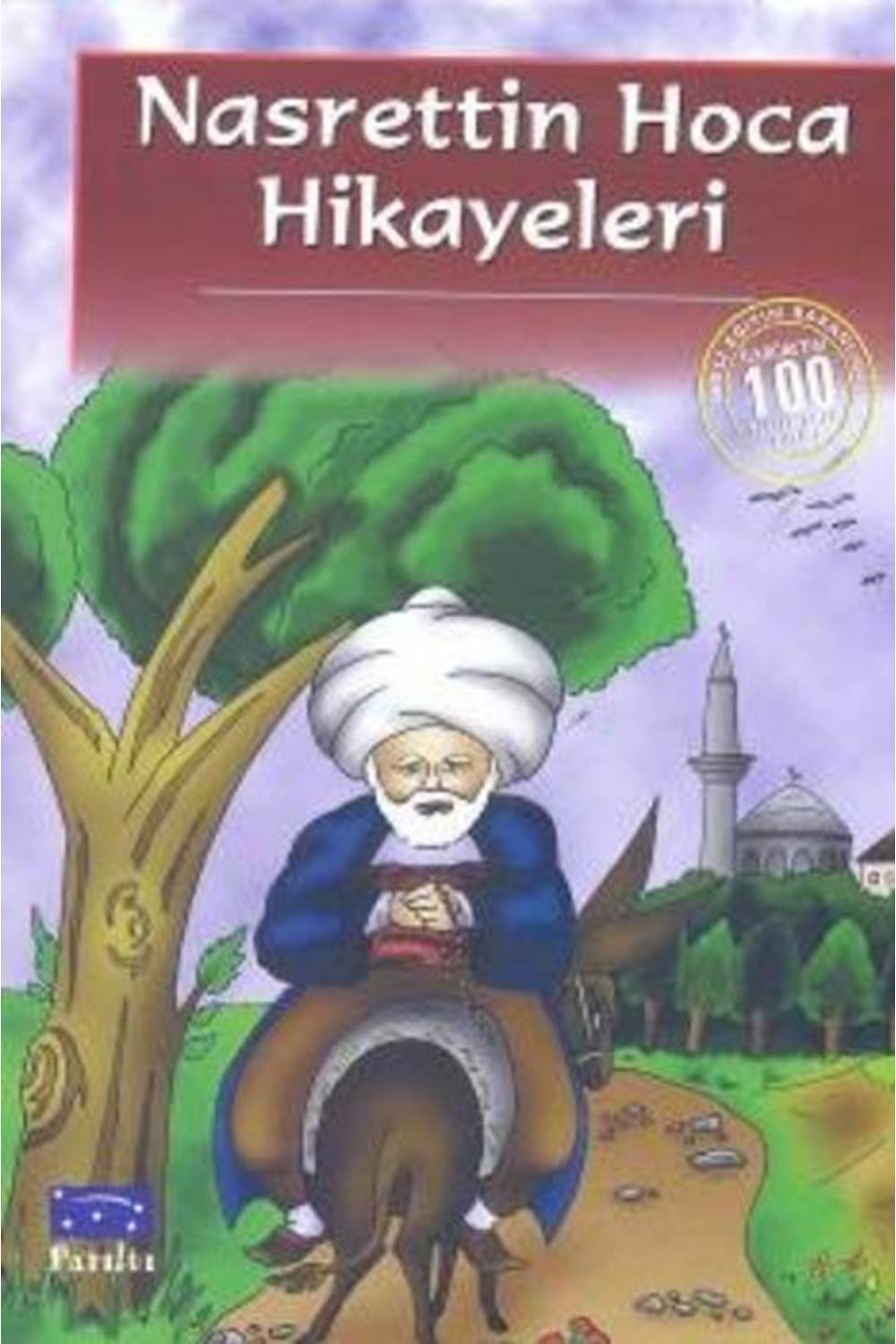 Nasrettin Hoca Hikayeleri (100 Temel Eser - İlköğretim)