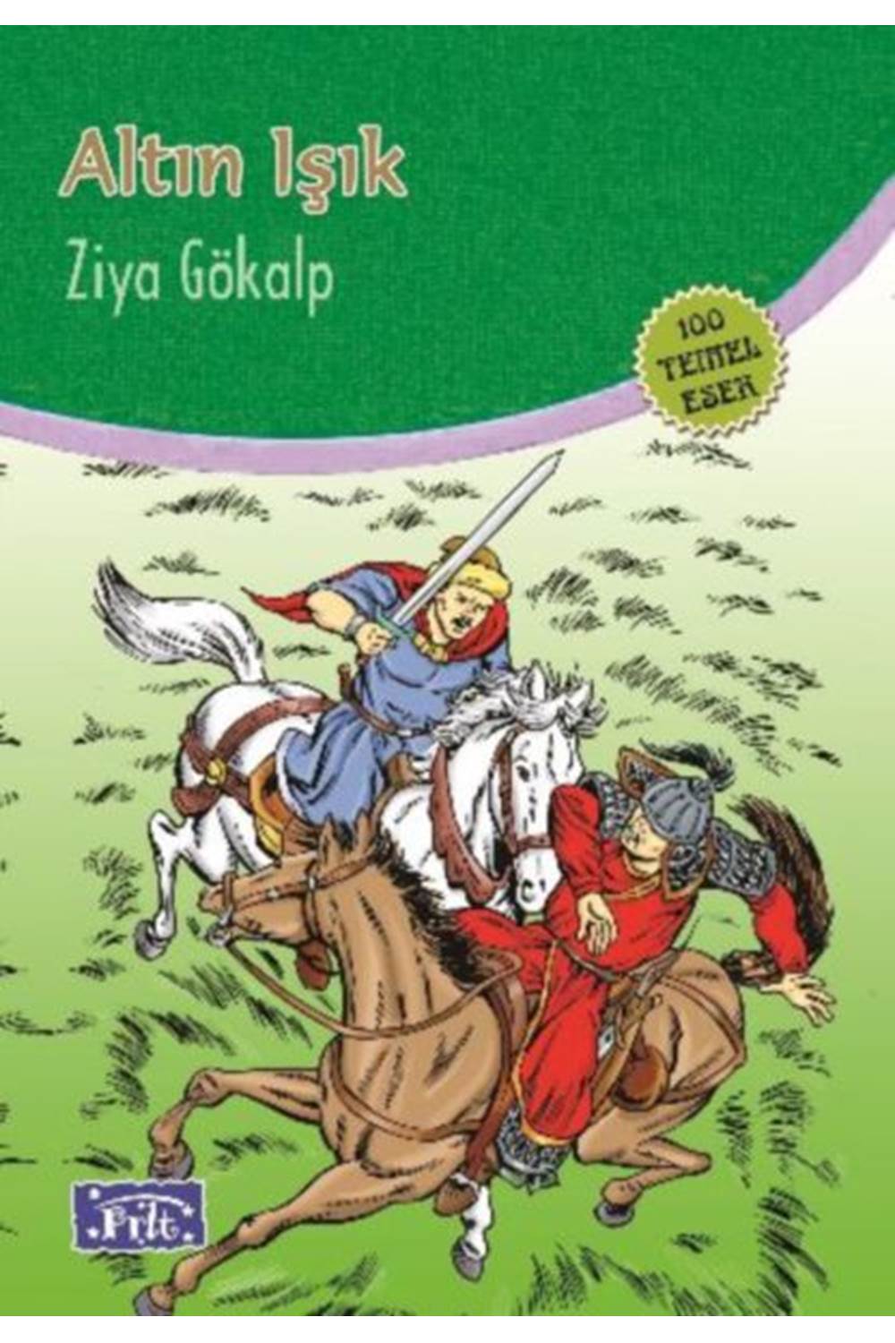 Altın Işık (100 Temel Eser - İlköğretim)