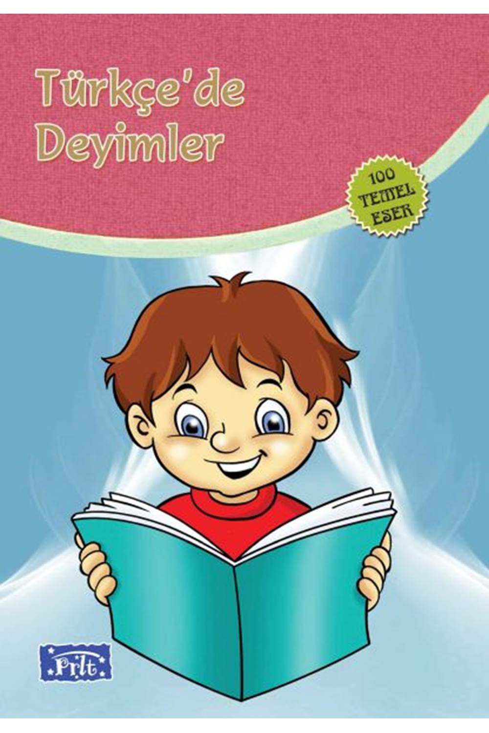 Türkçede Deyimler (100 Temel Eser - İlköğretim)