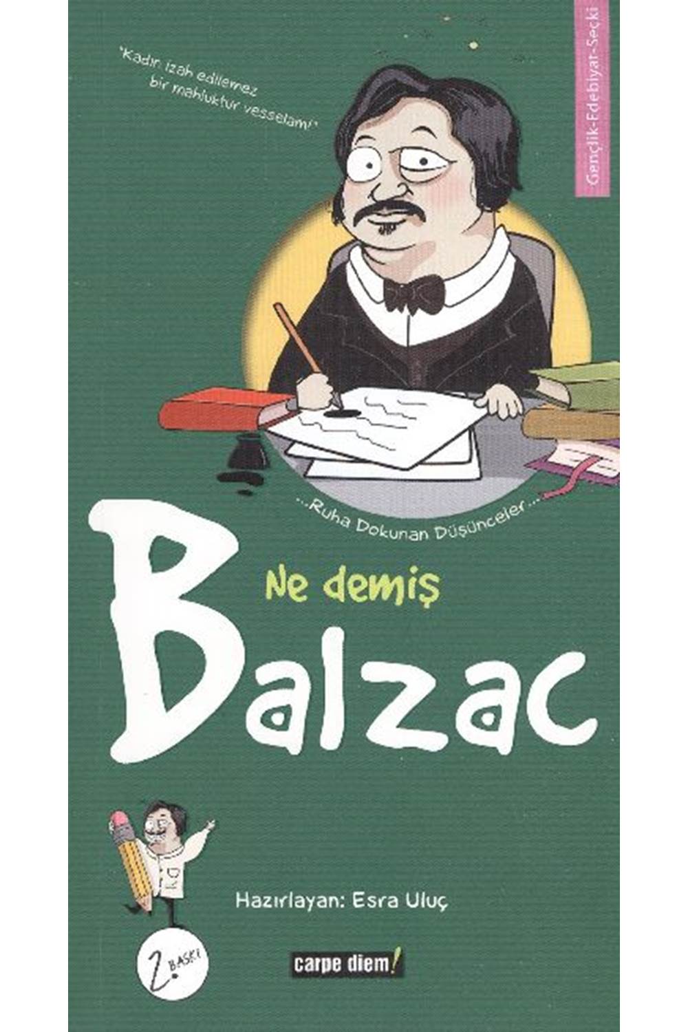 Ne Demiş Balzac
