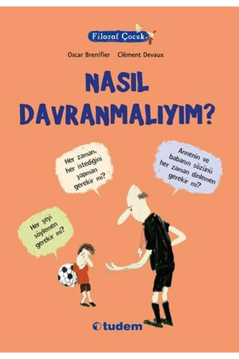 Filozof Çocuk - Nasıl Davranmalıyım?