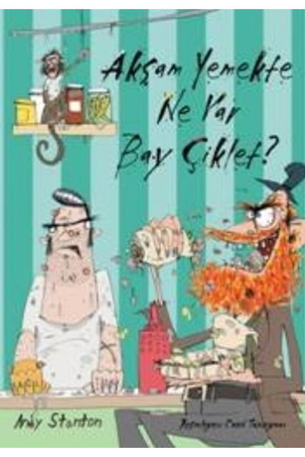 Akşam Yemekte Ne Var Bay Çiklet